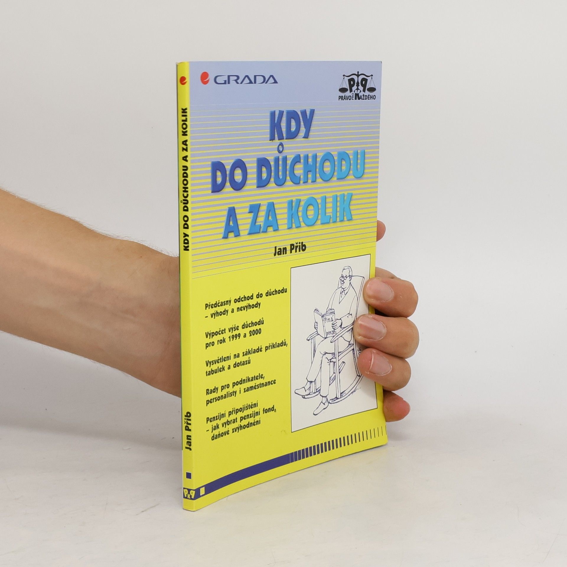 Jan Přib Kdy do důchodu a za kolik
