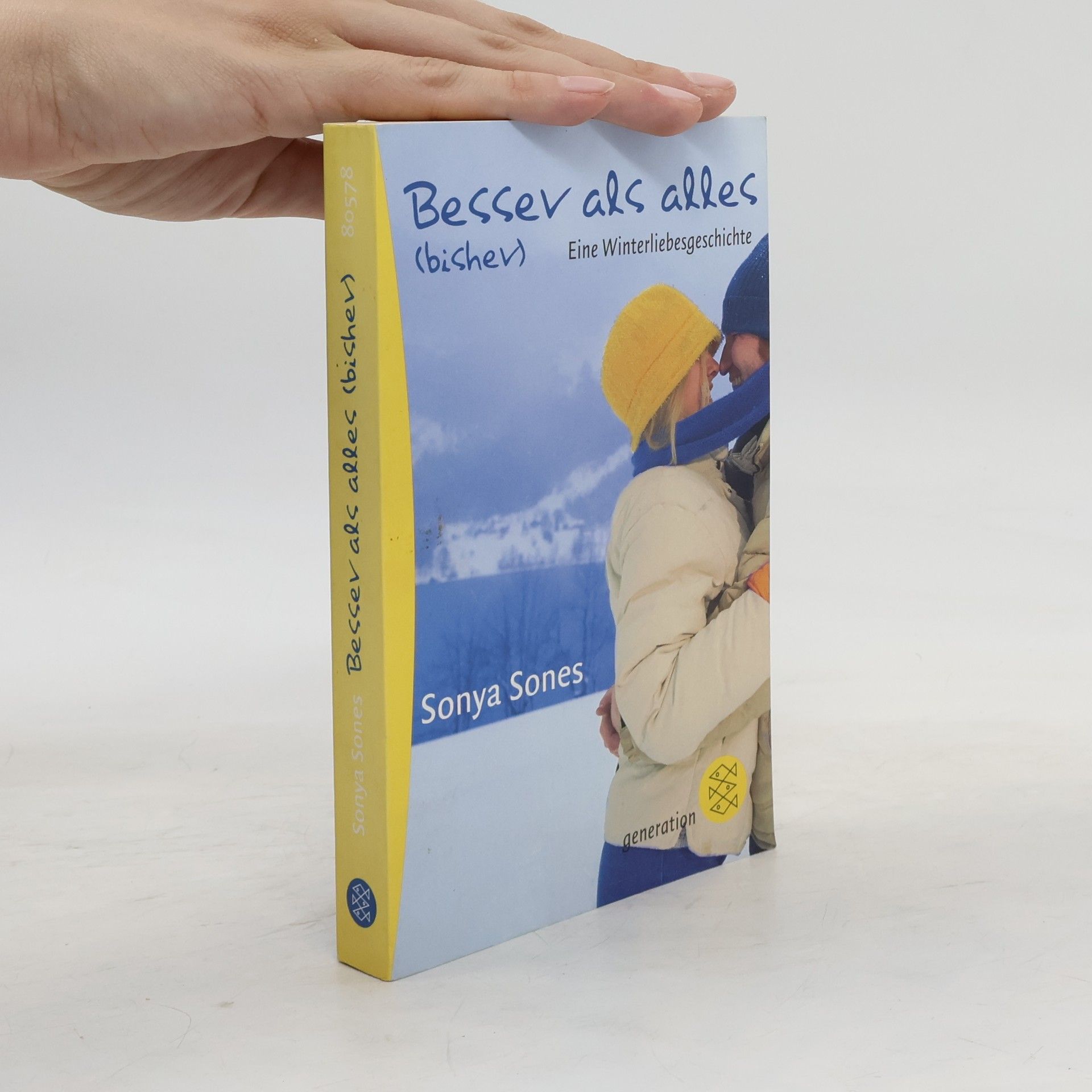 Sonya Sones Besser als alles (bisher)