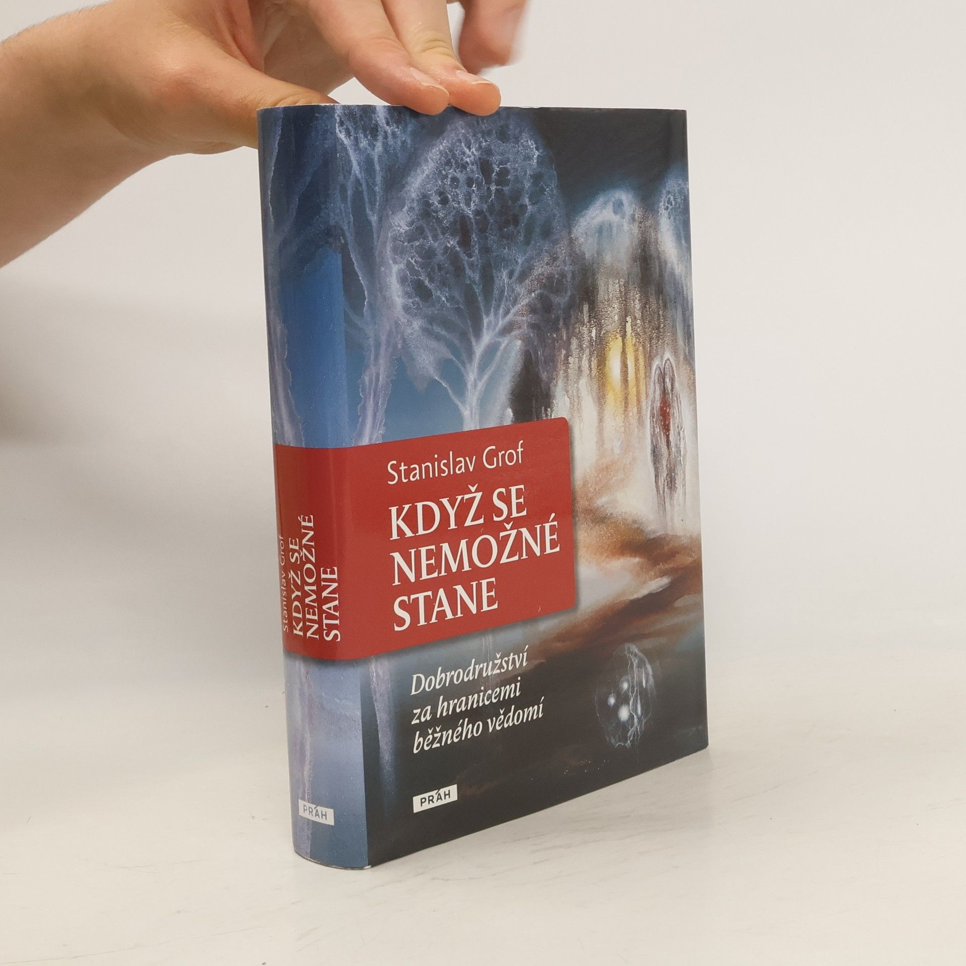 Stanislav Grof Když se nemožné stane