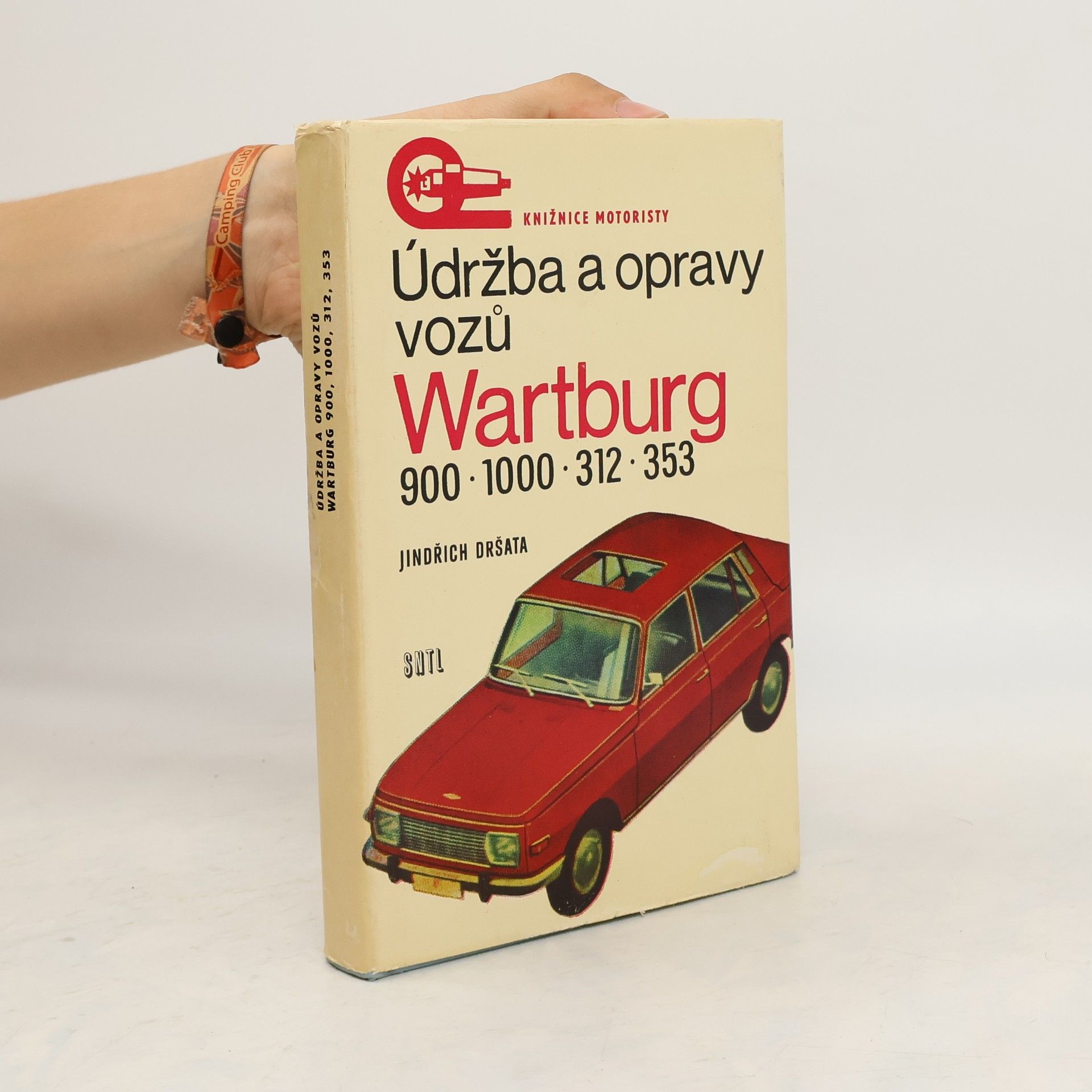 Jindřich Dršata Údržba a opravy vozů Wartburg 900, 1000, 312, 353
