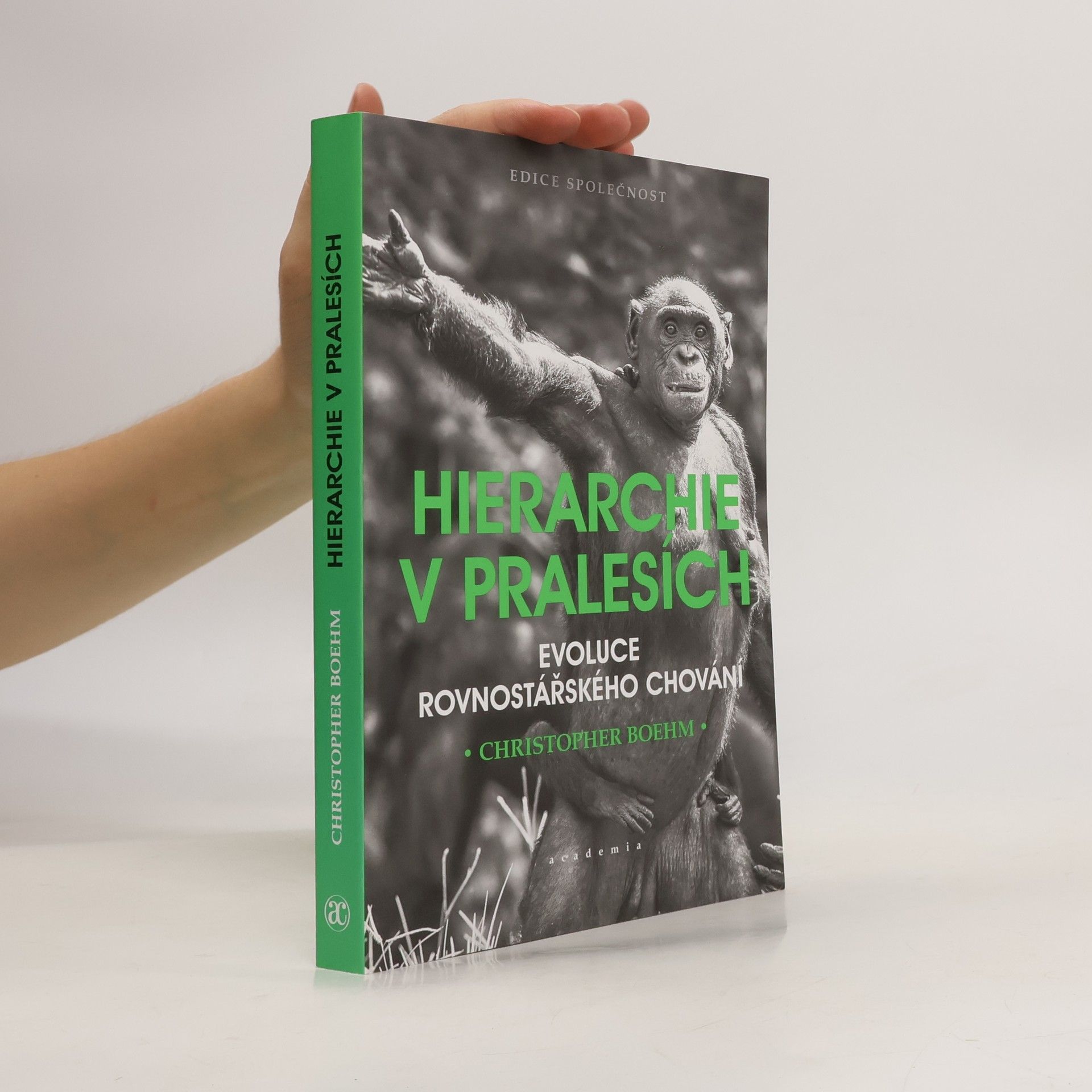 Christopher Boehm Hierarchie v pralesích: Evoluce rovnostářského chování