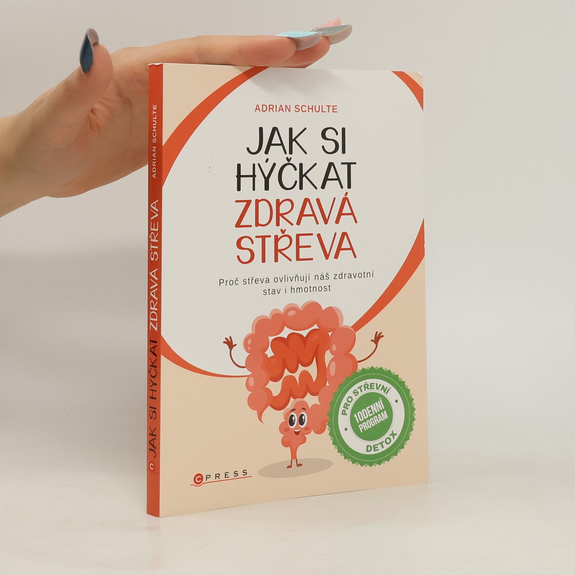 Adrian Schulte Jak si hýčkat zdravá střeva