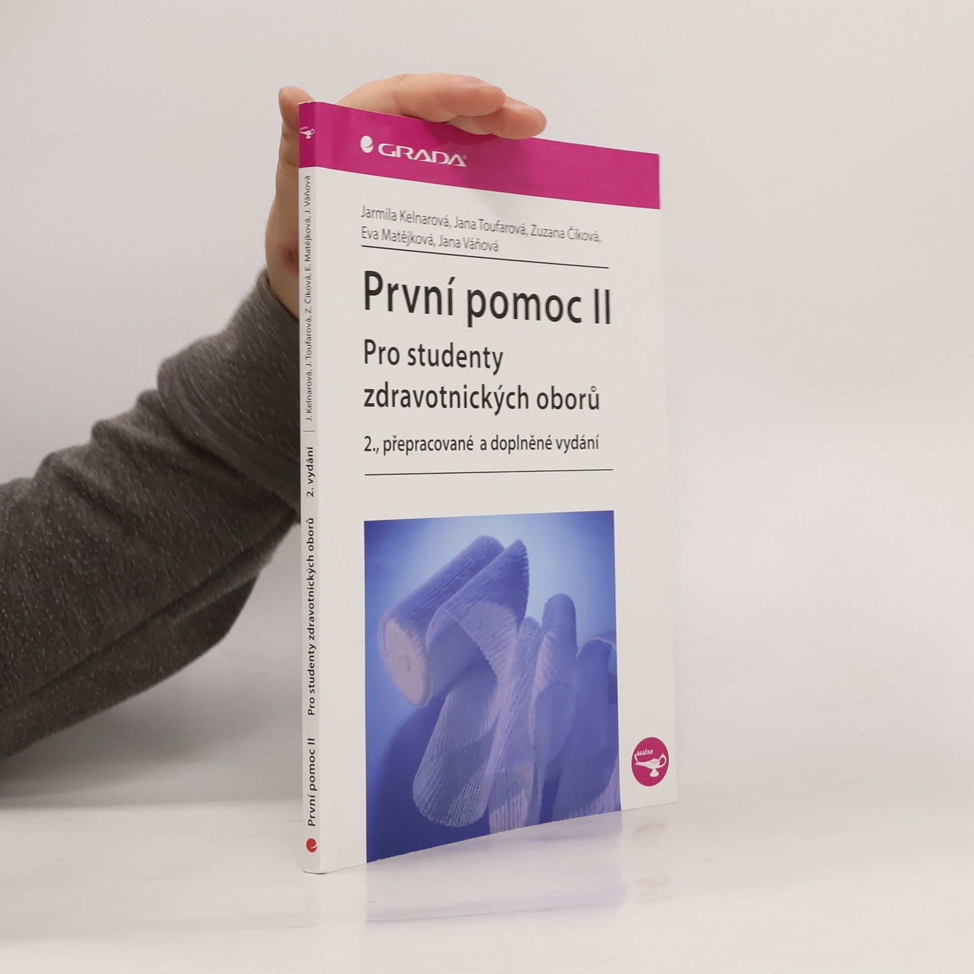 Jarmila Kelnarová První pomoc pro studenty zdravotnických oborů ll. 2. přepracované a doplněné vydání