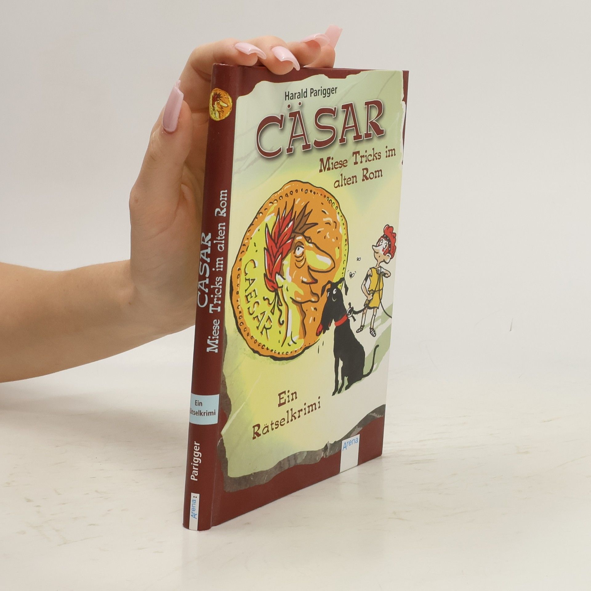 Harald Parigger Cäsar. Miese Trick im alten Rom