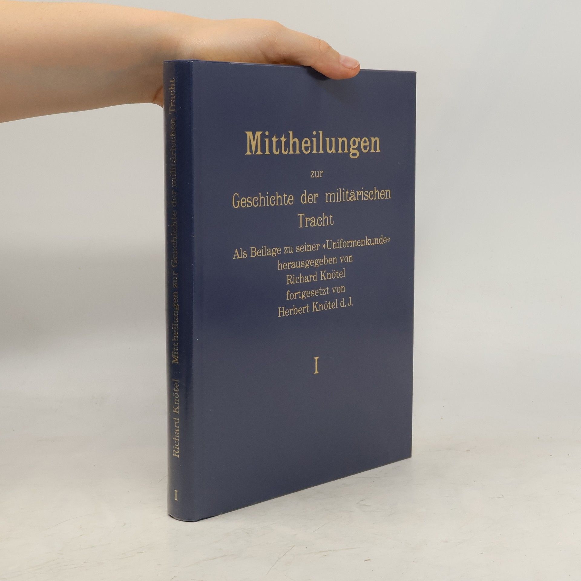 Richard Knötel Mittheilungen zur Geschichte der militärischen Tracht I