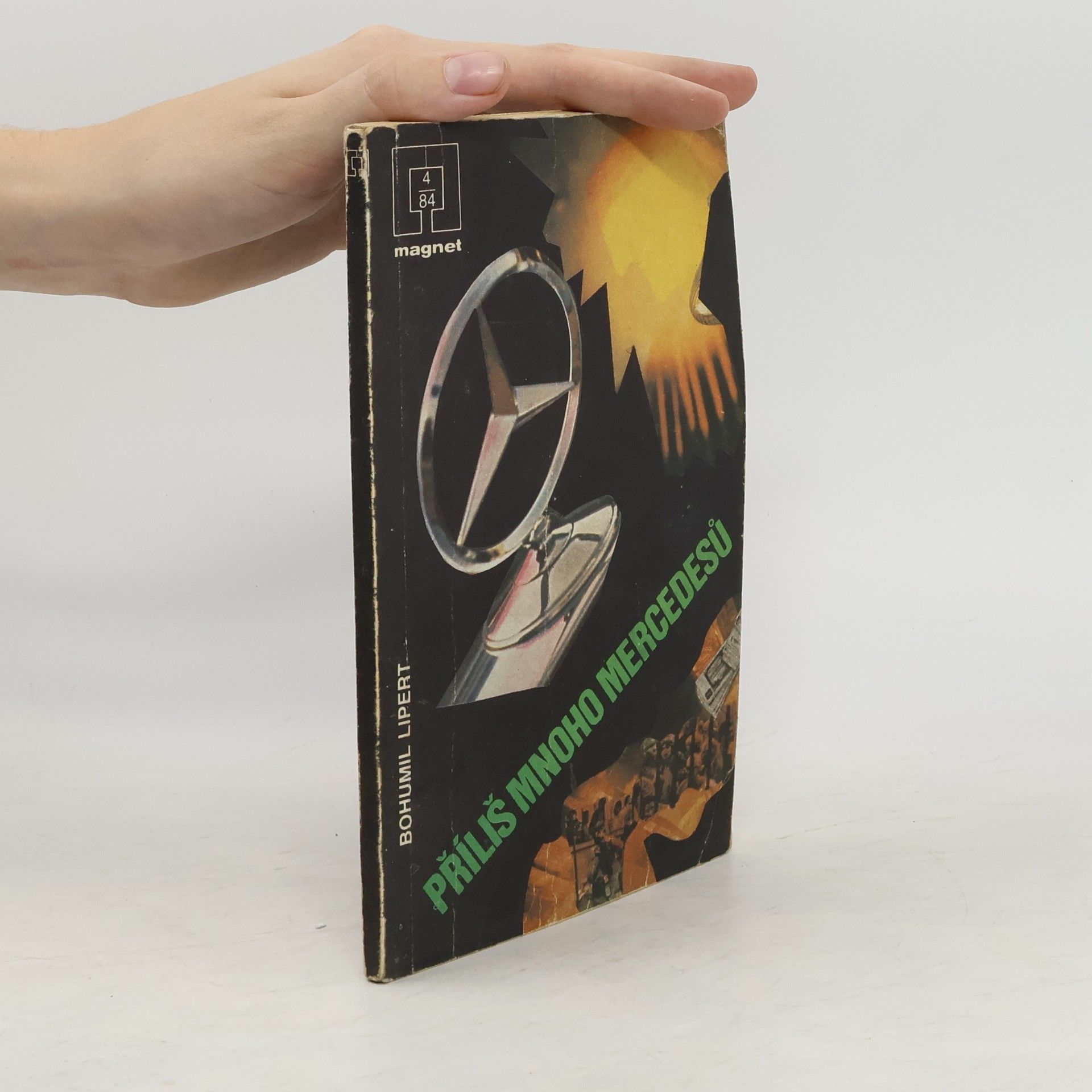 Bohumil Lipert Příliš mnoho mercedesů