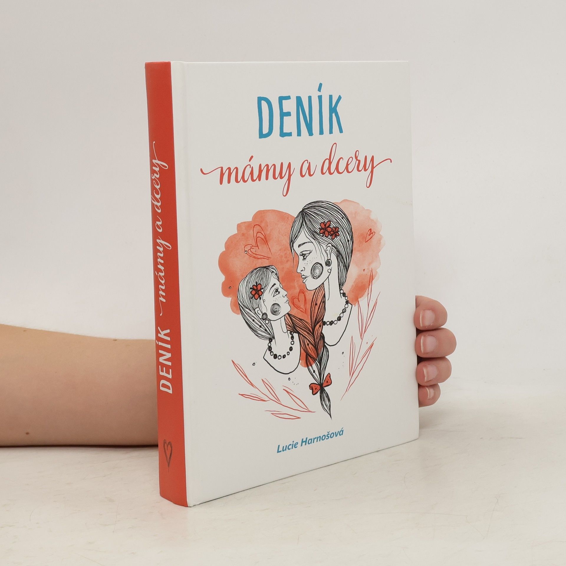 Lucie Harnošová Deník mámy a dcery
