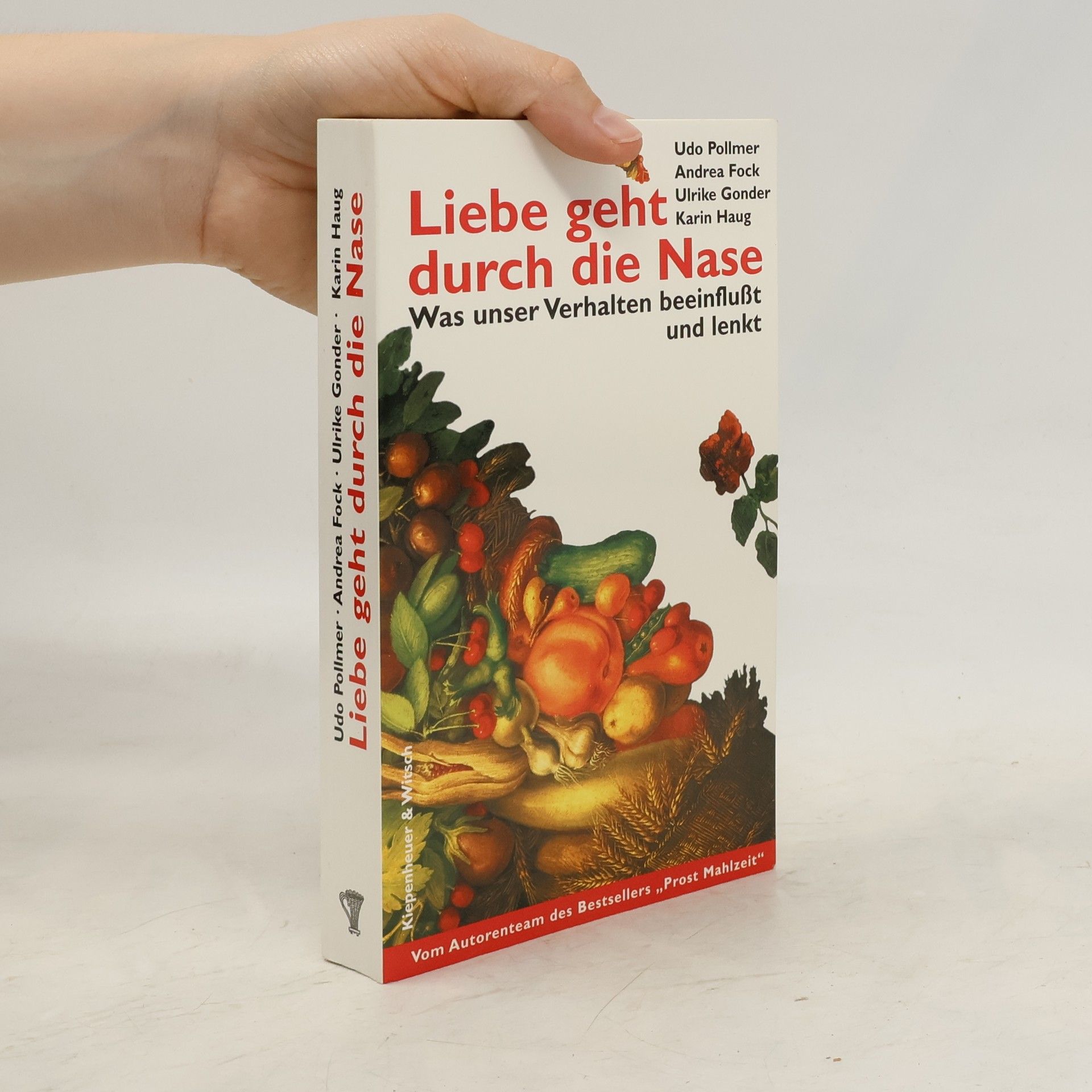 Udo Pollmer Liebe geht durch die Nase