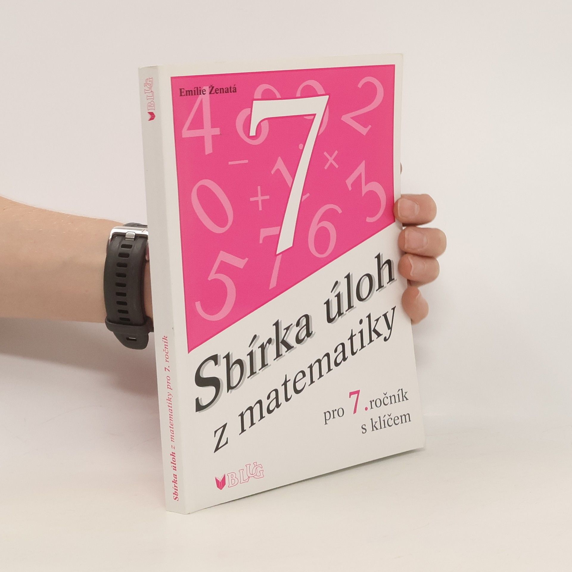 Emílie Ženatá Sbírka úloh z matematiky pro 7. ročník