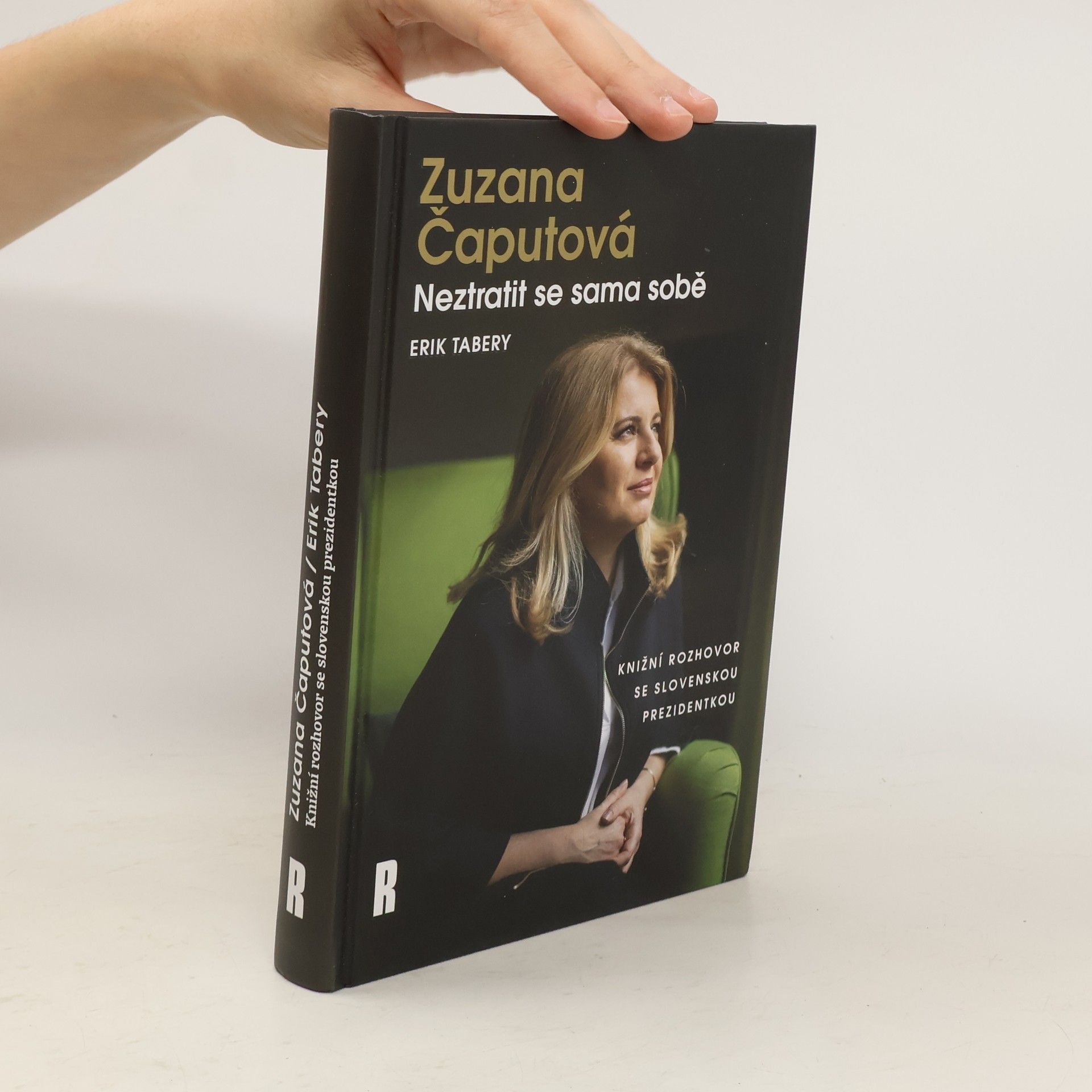 Erik Tabery Zuzana Čaputová. Neztratit se sama sobě