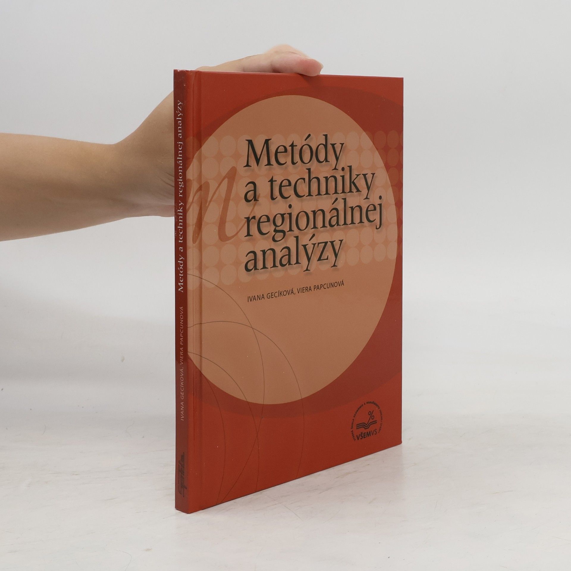 Viera Papcunová Metódy a techniky regionálnej analýzy
