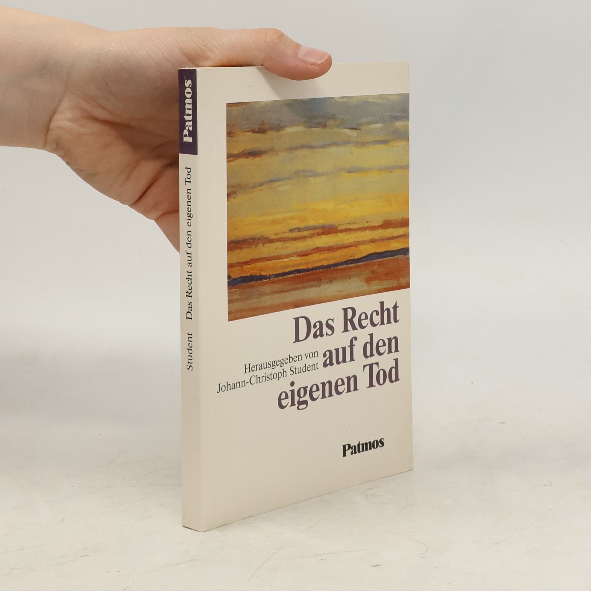 Johann Christoph Student Das Recht auf den eigenen Tod