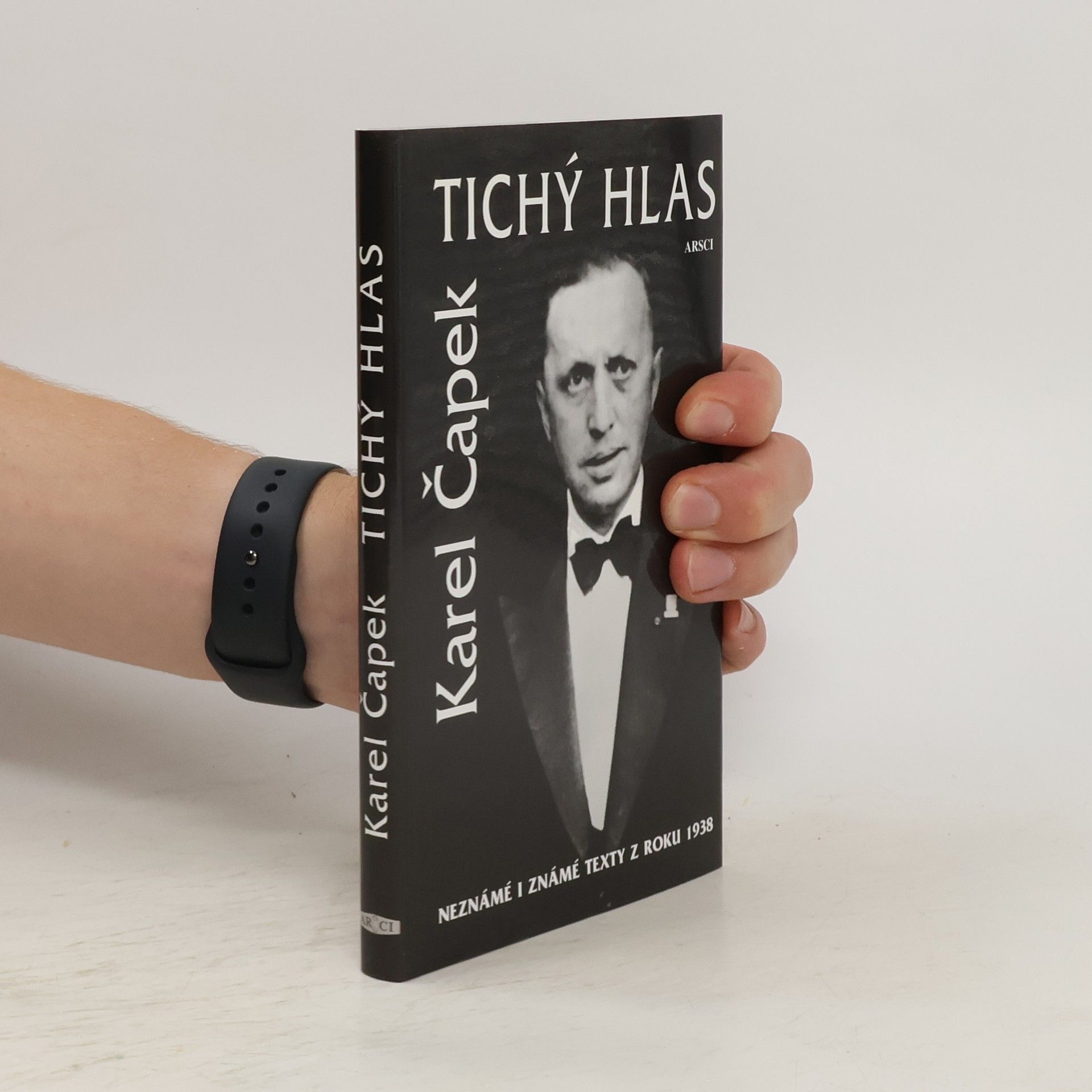 Karel Čapek Tichý hlas. Neznámé i známé texty z roku 1938