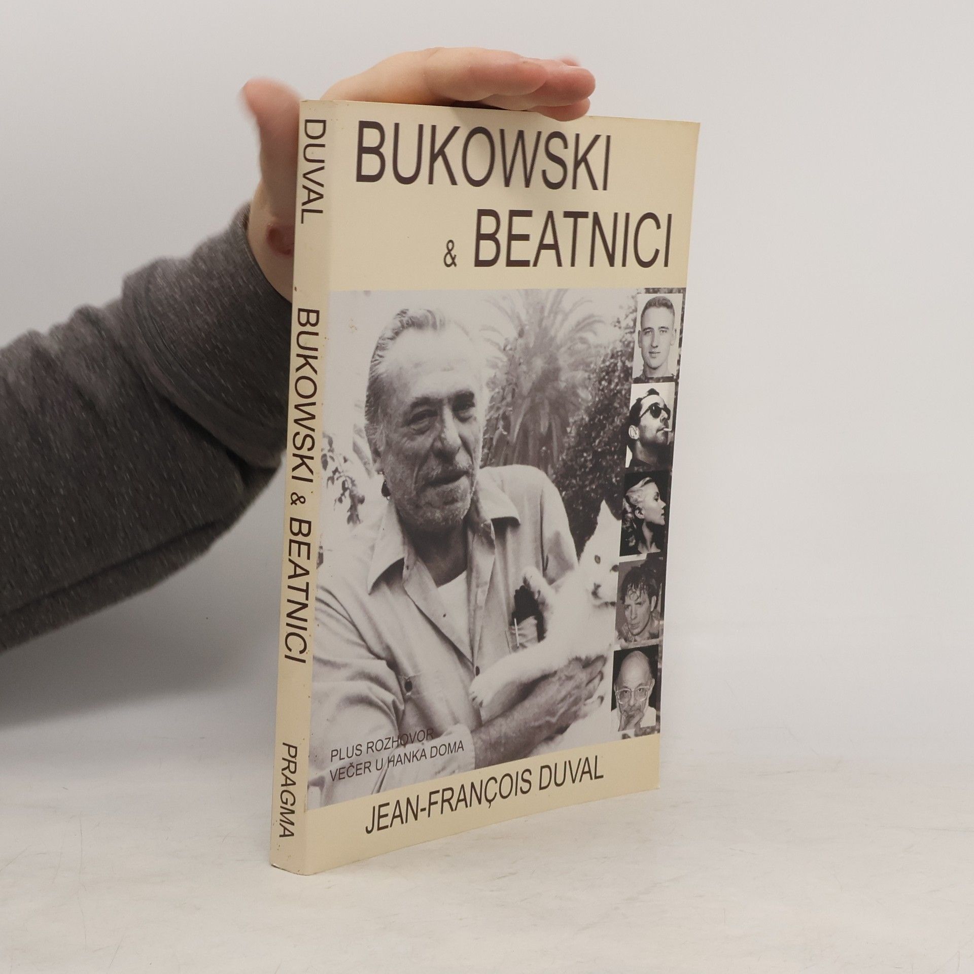 Jean-François Duval Bukowski a beatnici. Pojednání o generaci beatniků. Interview Večer u Hanka doma