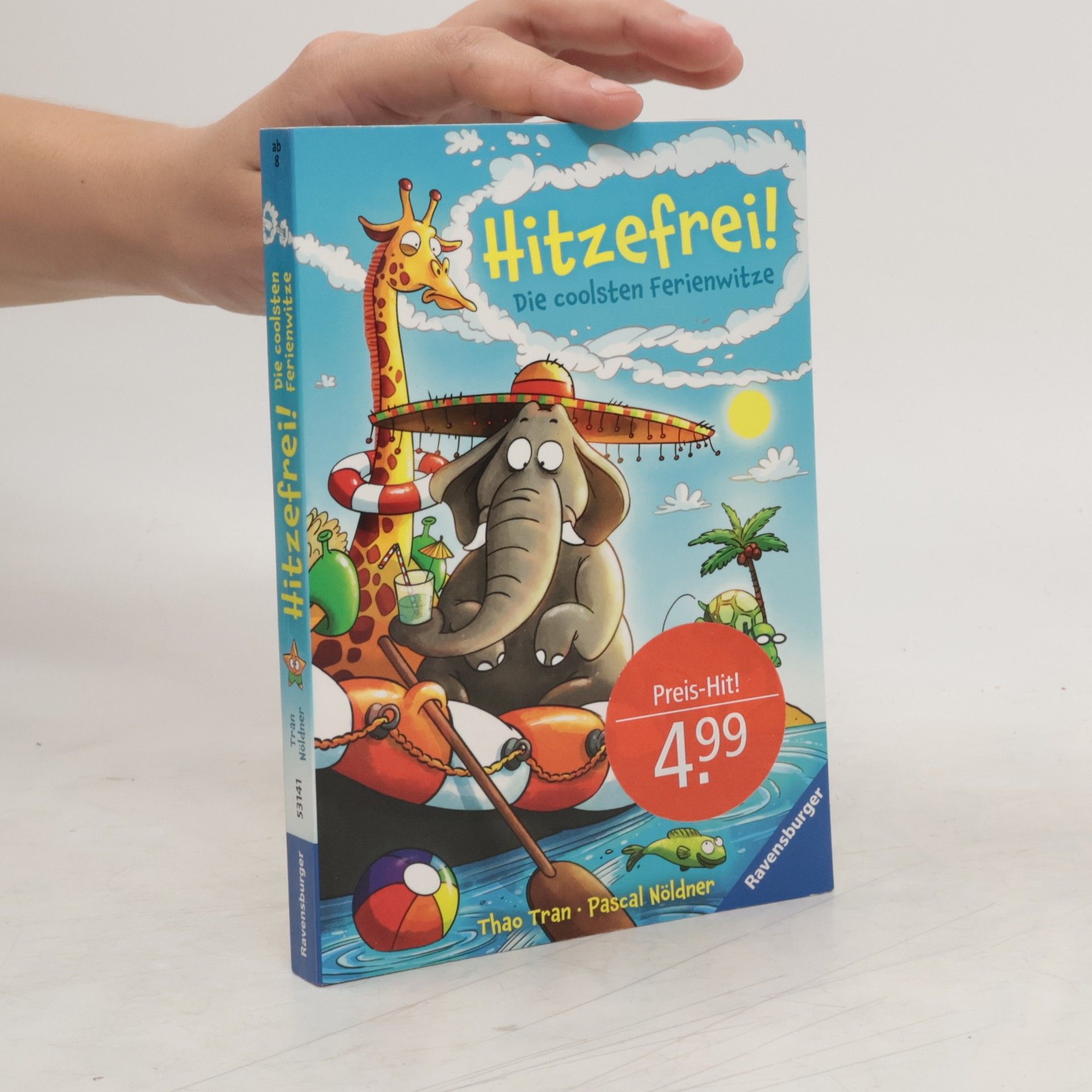 Thao Tran Hitzefrei! - die coolsten Ferienwitze