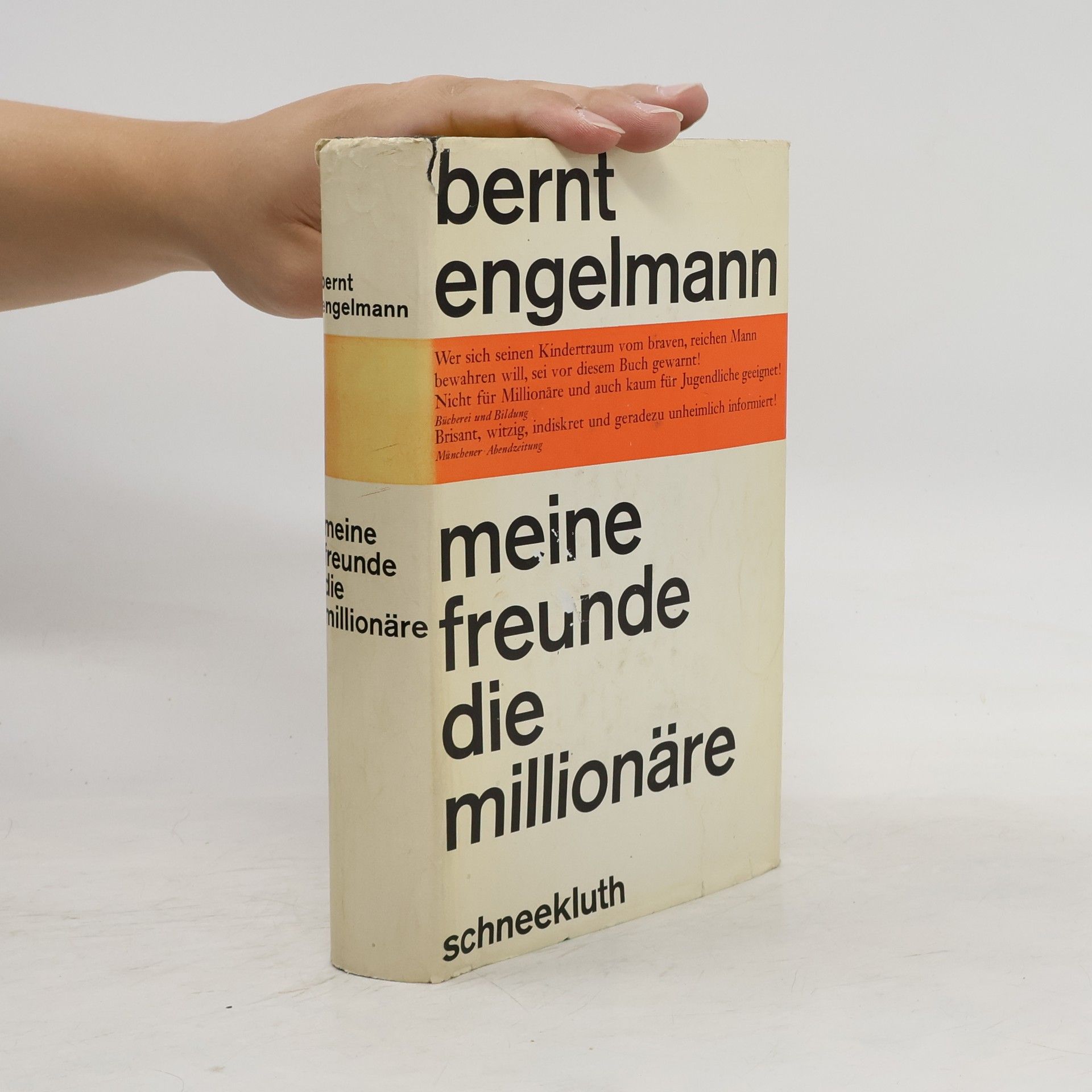 Bernt Engelmann Meine Freunde die Milionäre