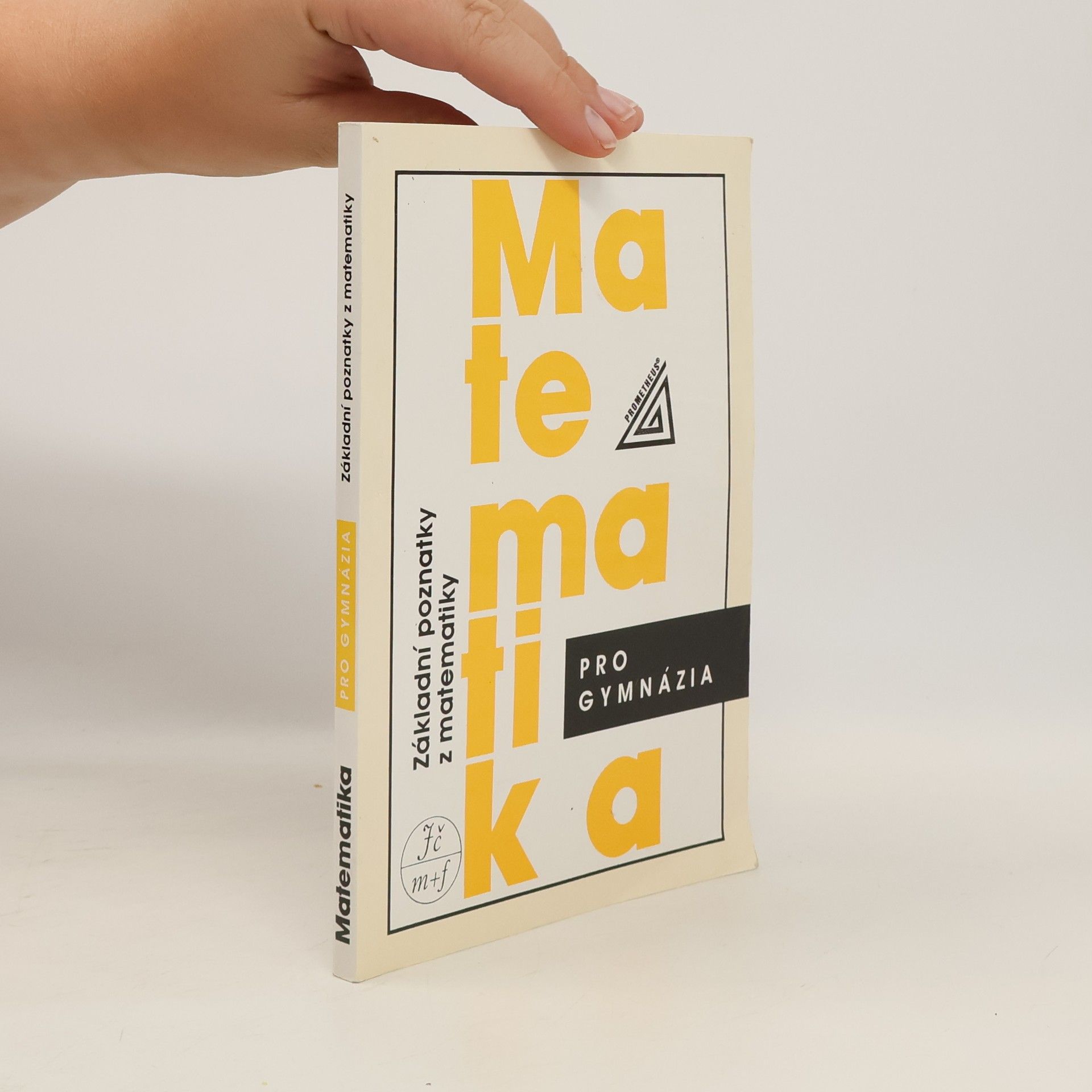 Emil Calda Matematika pro gymnázia : základní poznatky z matematiky