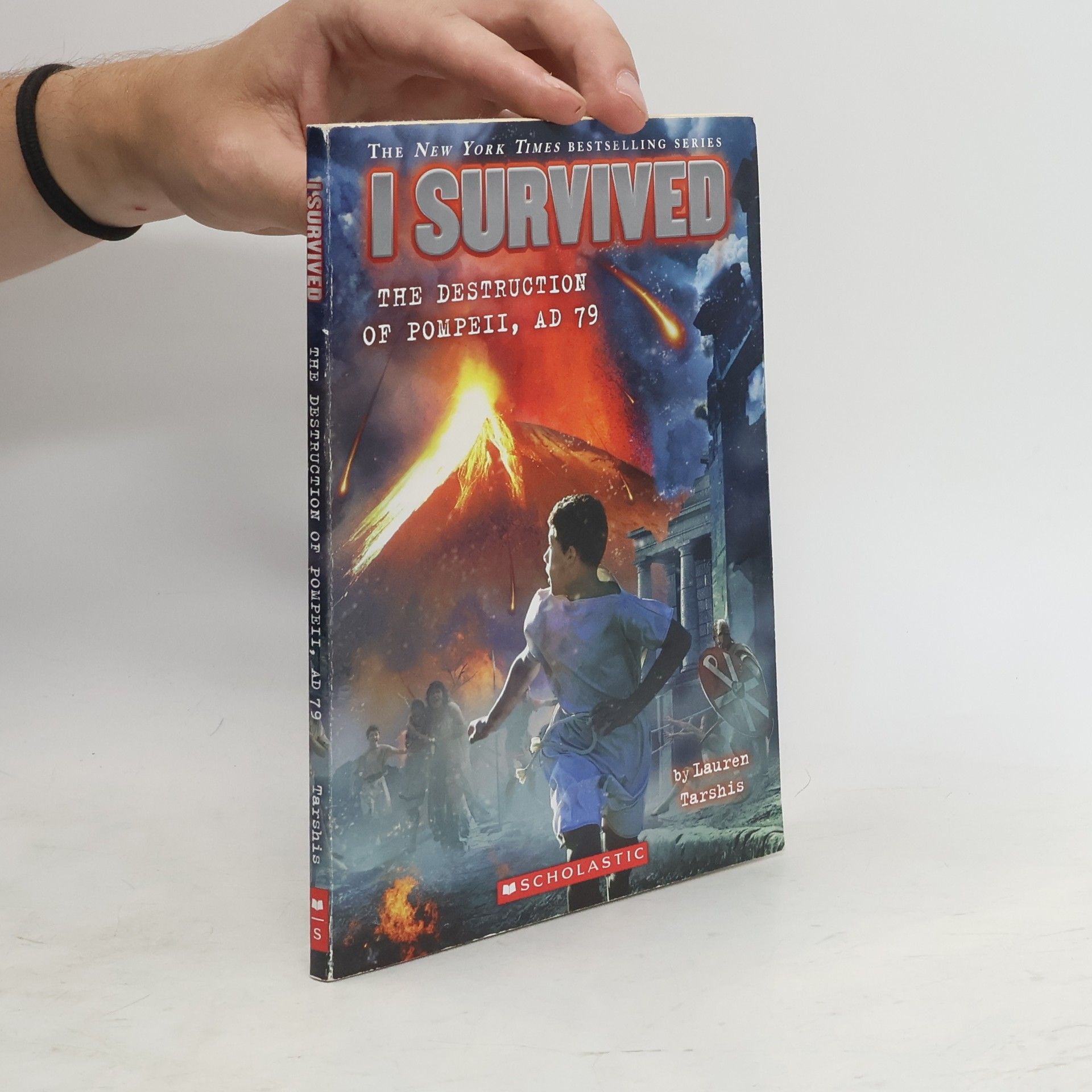 Lauren Tarshis I Survived the Destruction of Pompeii, AD 79 (I Survived #10)