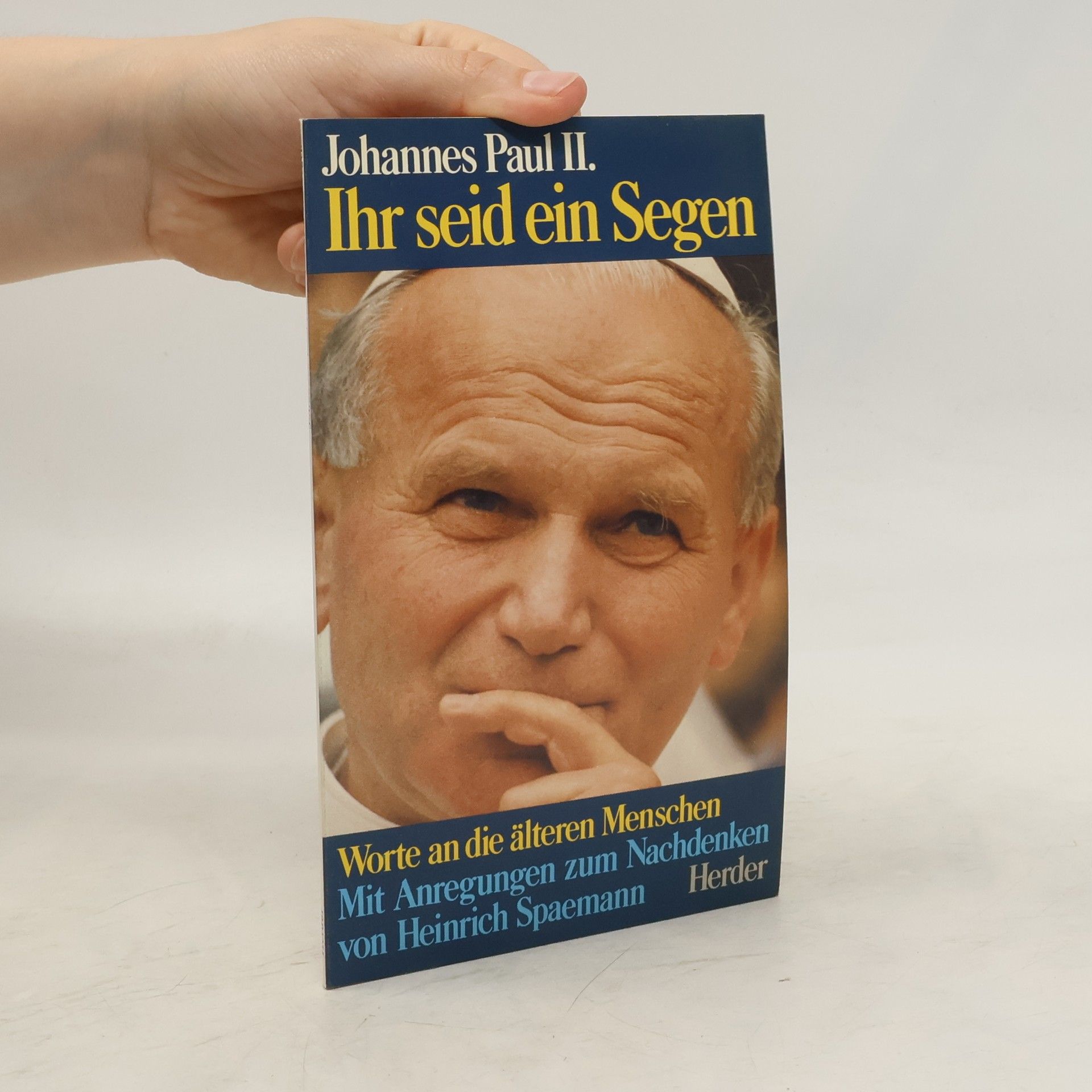 John Paul II Ihr seid ein Segen