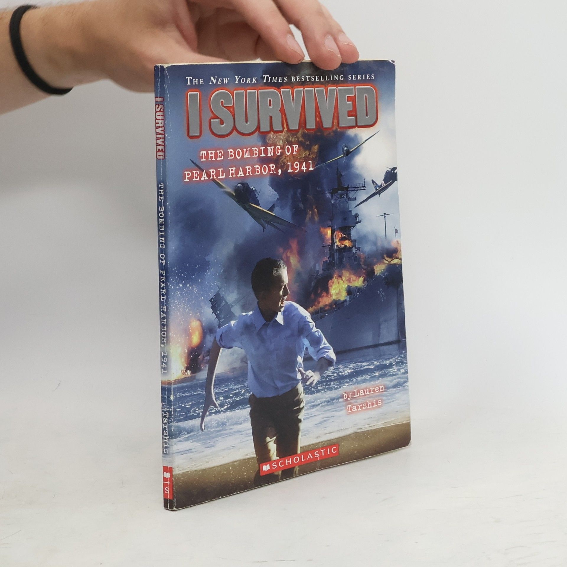 Lauren Tarshis I Survived the Bombing of Pearl Harbor, 1941 (I Survived #4): Volume 4