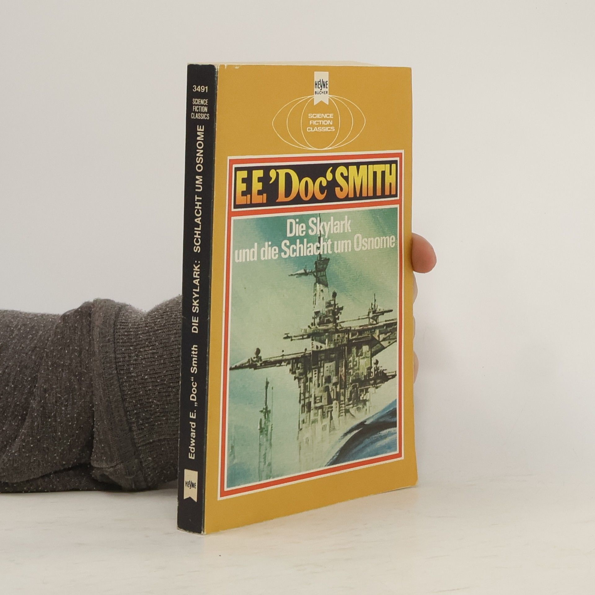 Edward E. Smith Die Skylark und die Schlacht um Osnome.