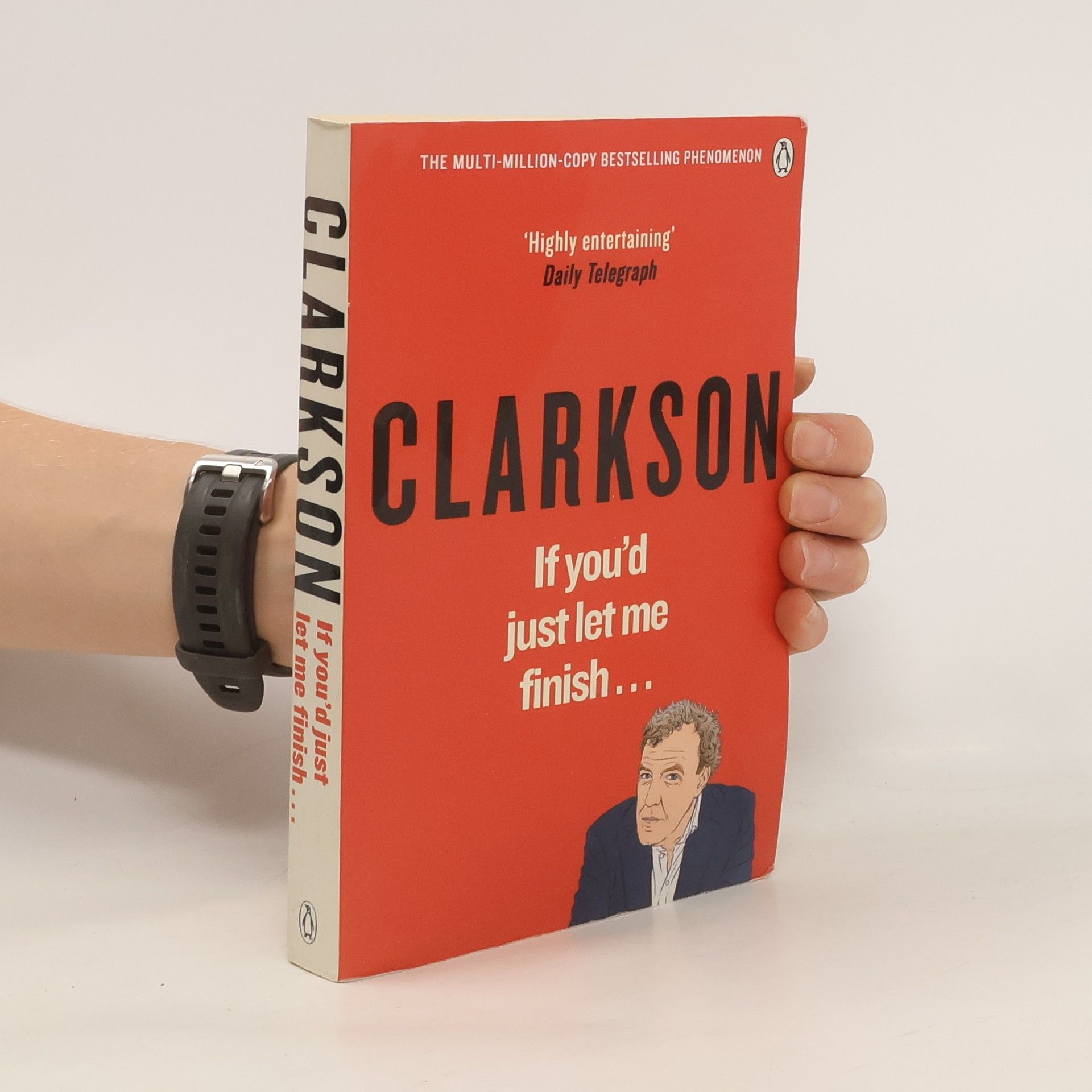 Jeremy Clarkson If You'd Just Let Me Finish
