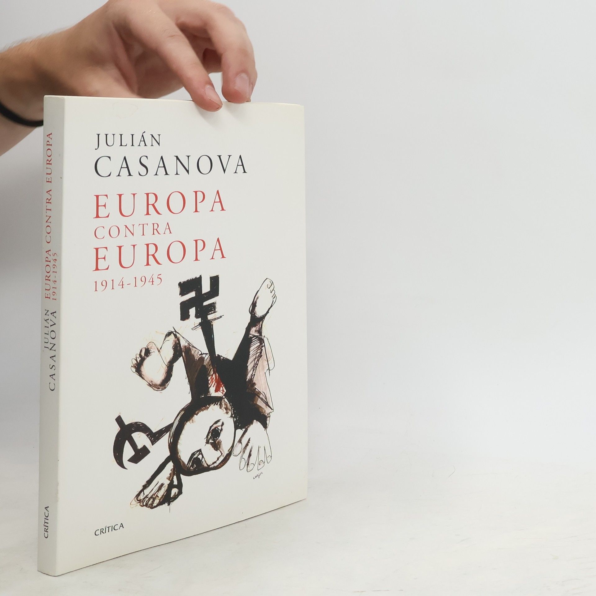 Julián Casanova Ruiz Europa contra Europa