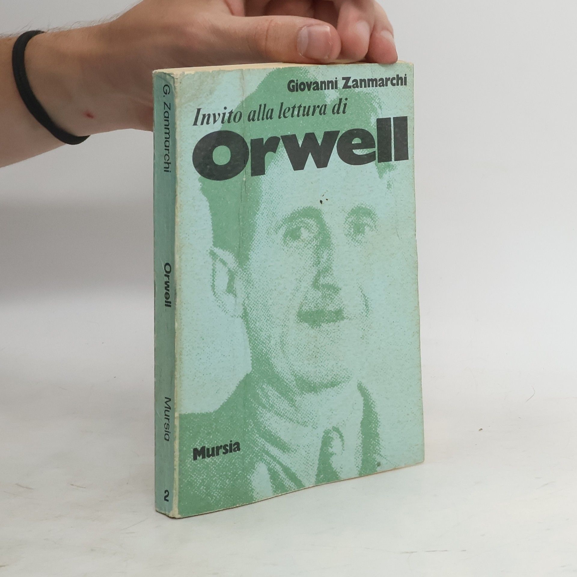 Giovanni Zanmarchi Invito alla lettura di Orwell