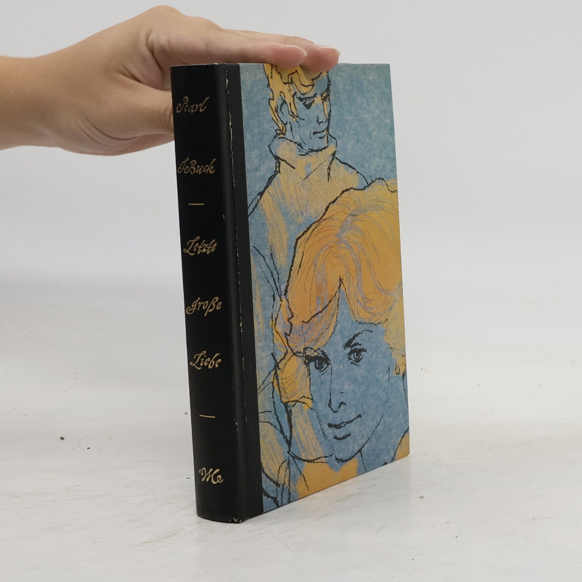 Pearl S. Buck Letzte große Liebe