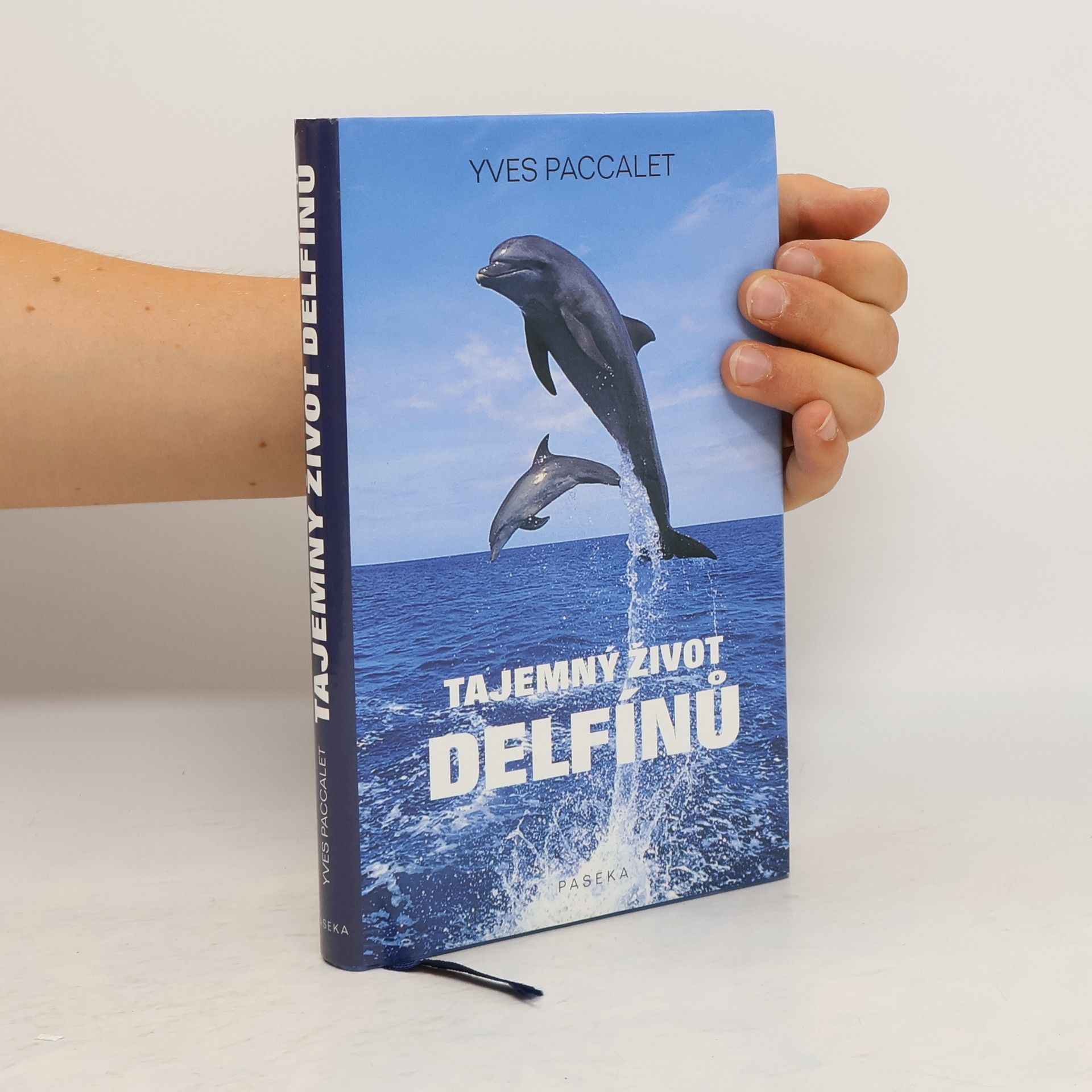 Yves Paccalet Tajemný život delfínů