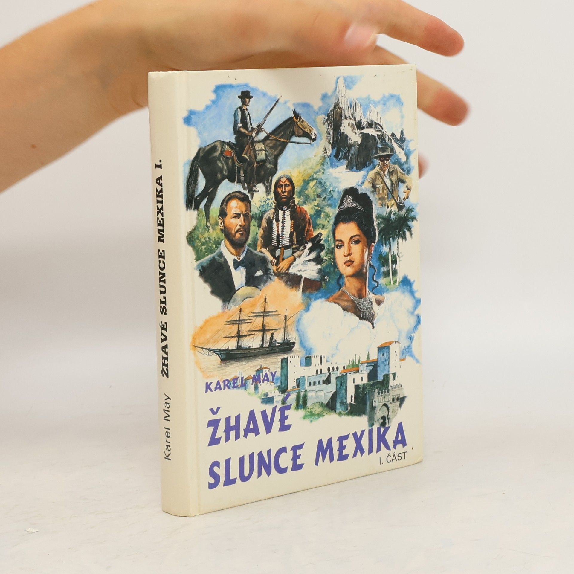 Karl May Žhavé slunce Mexika 1. část