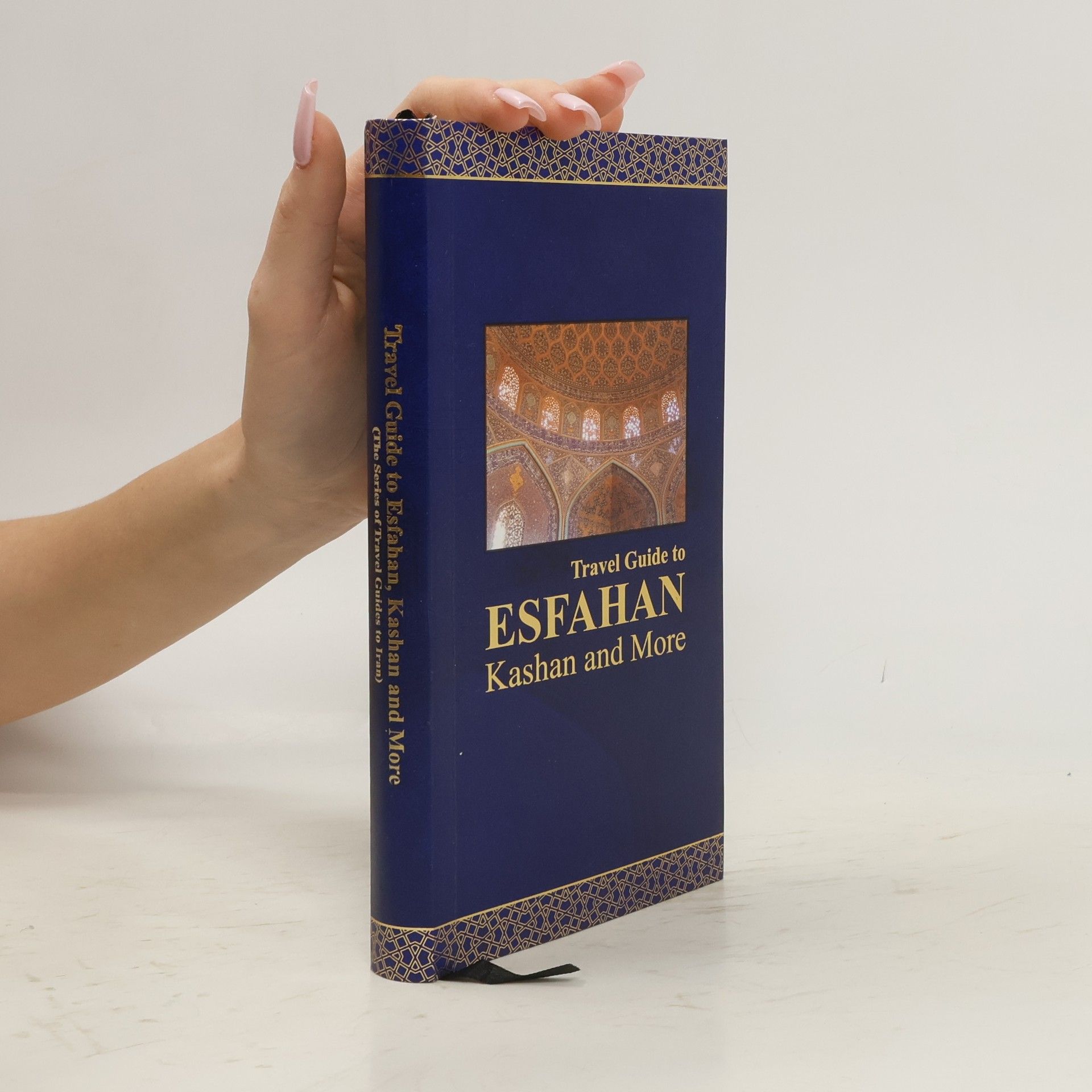 Āksānā Bihishtī Travel Guide to Esfahan, Kashan and More