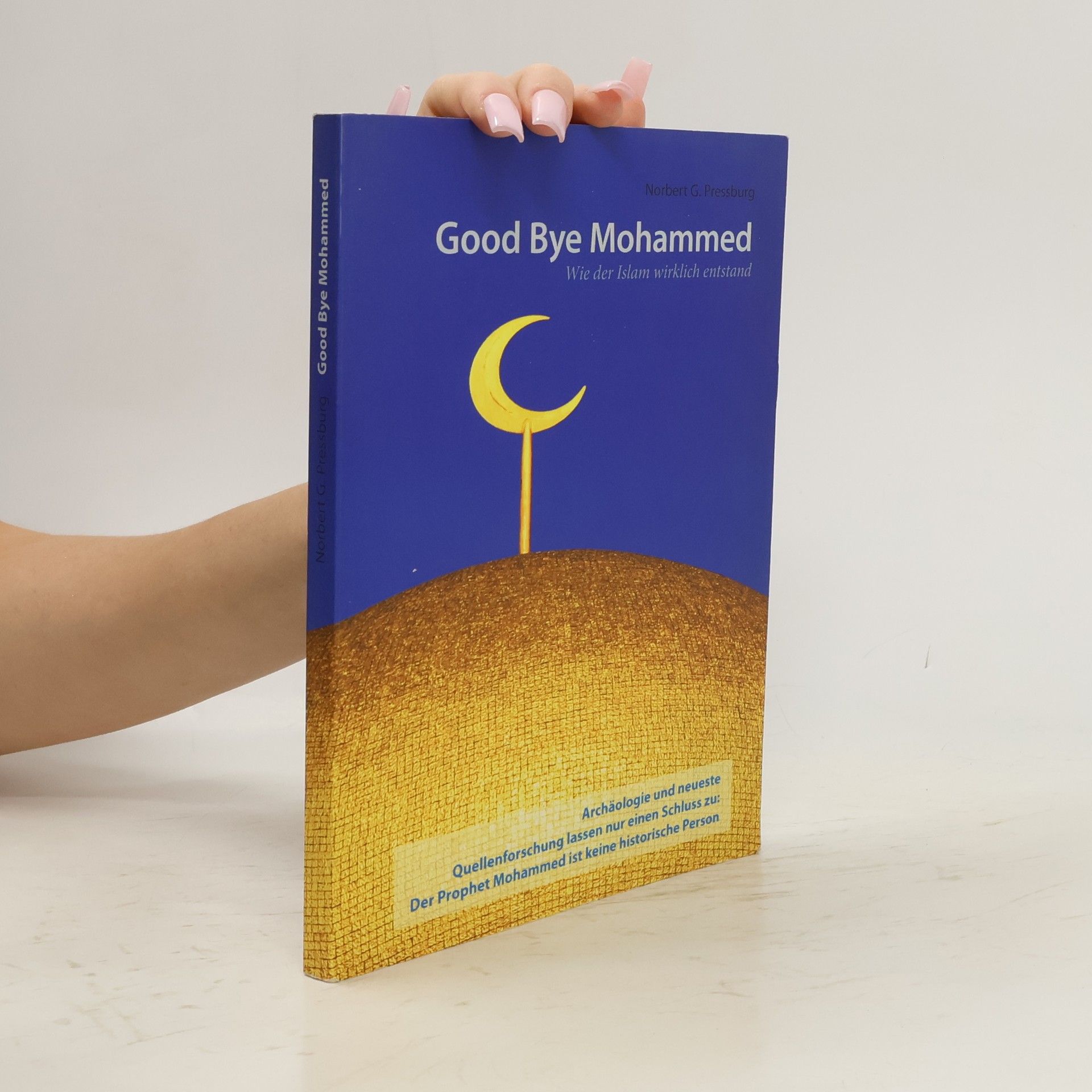 Norbert G Pressburg Good Bye Mohammed