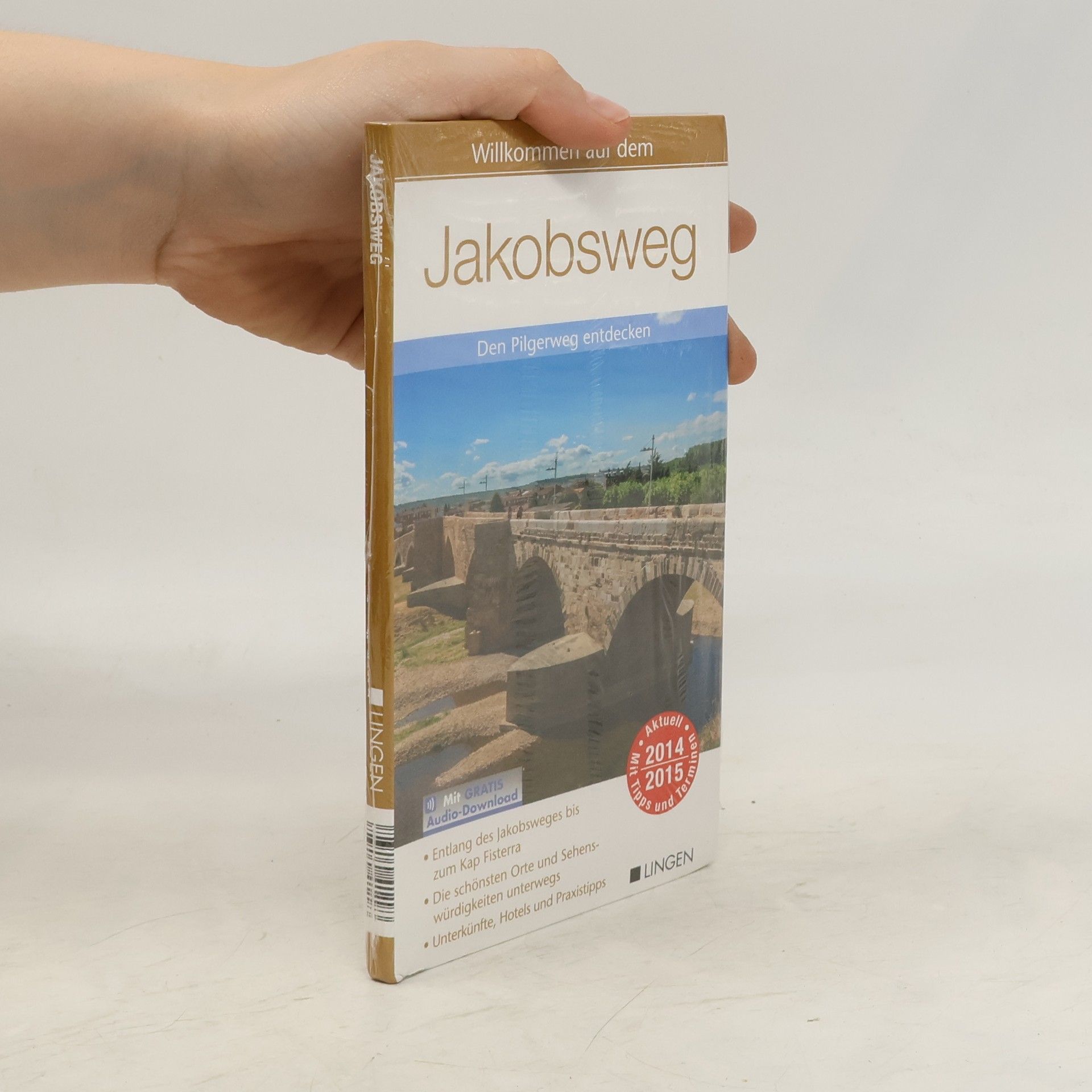 Autorenkollektiv Willkommen auf dem Jakobsweg den Pilgerweg entdecken