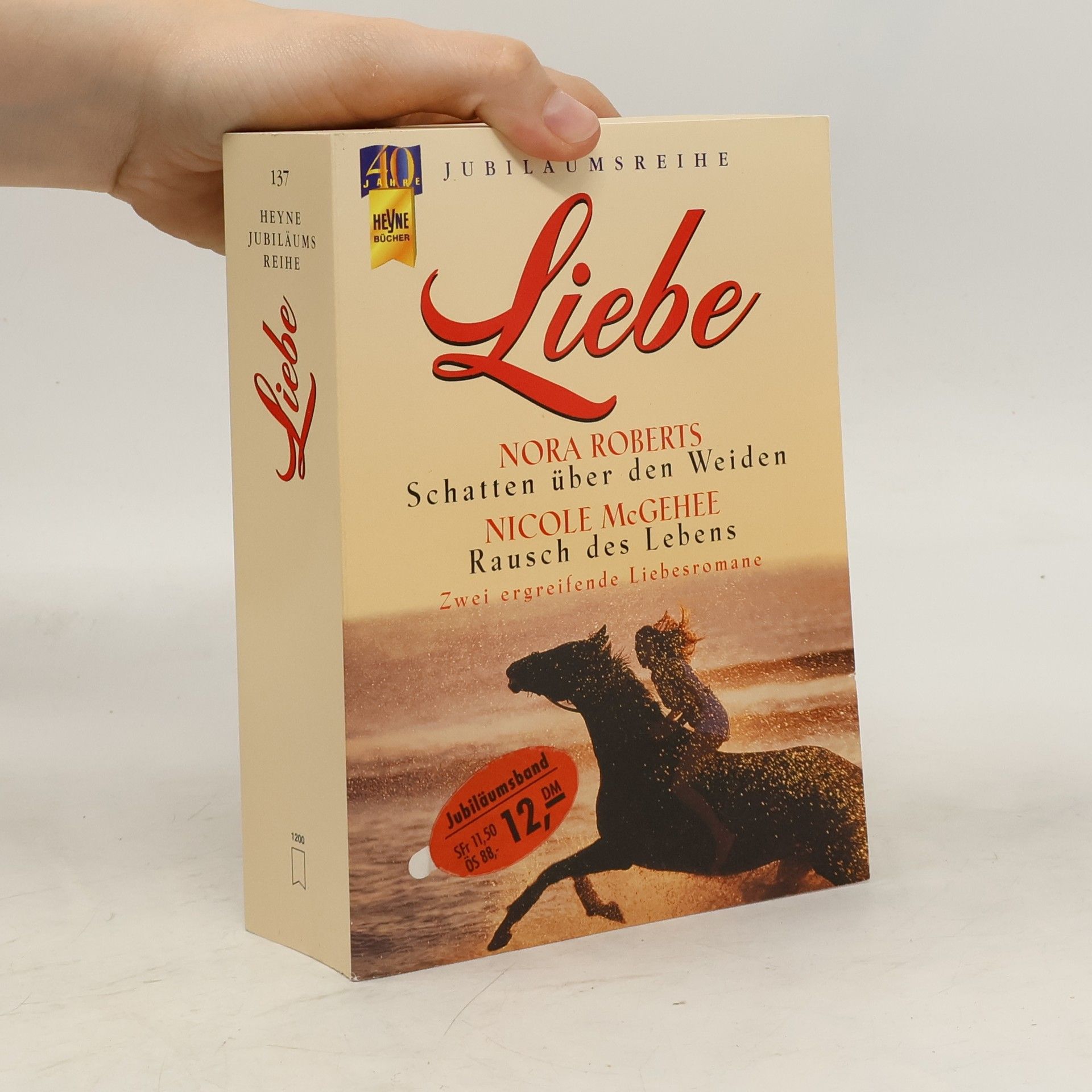 Nora Roberts Liebe. Schatten über den Weiden; Rausch des Lebens. Zwei ergreifende Liebesromane