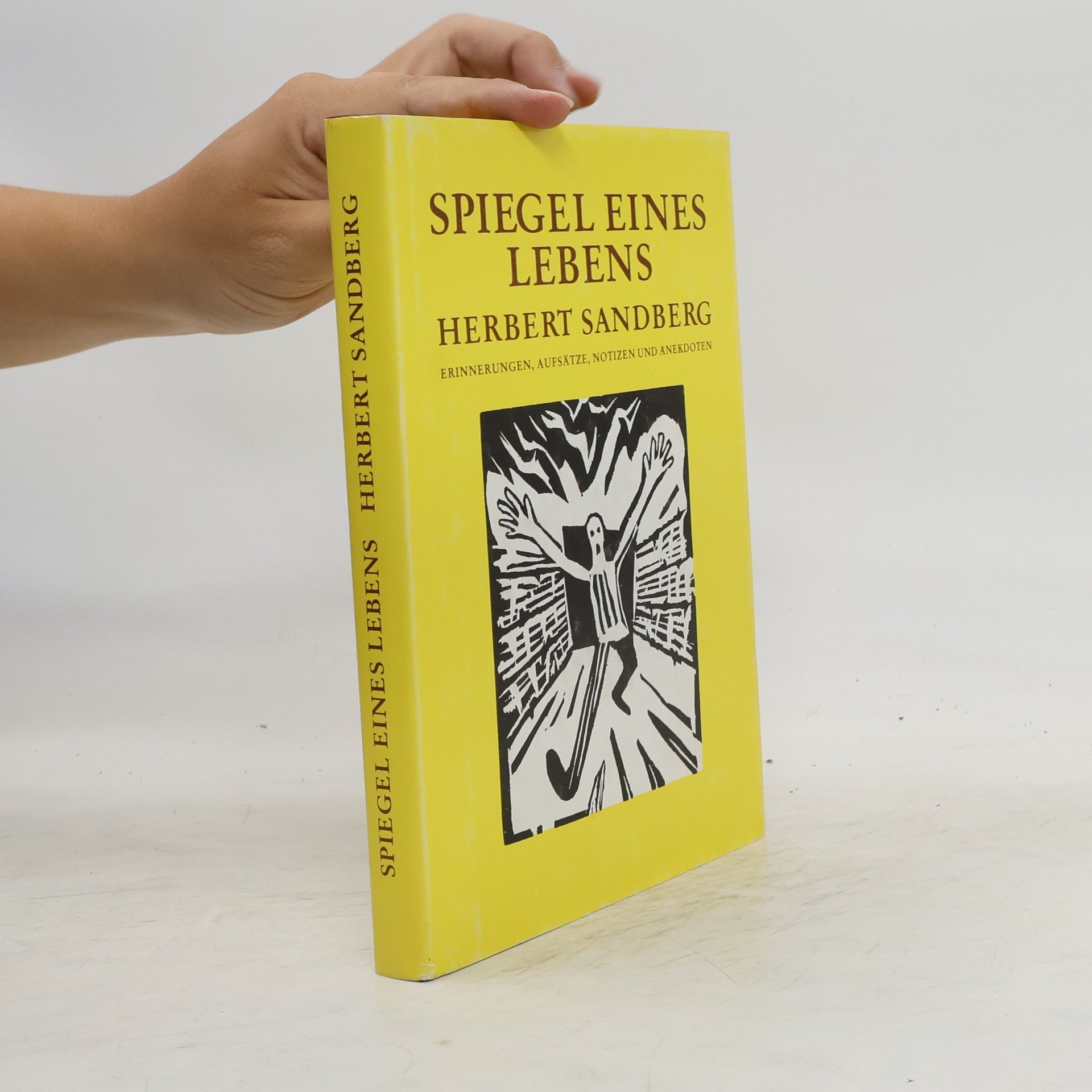 Herbert Sandberg Spiegel eines Lebens