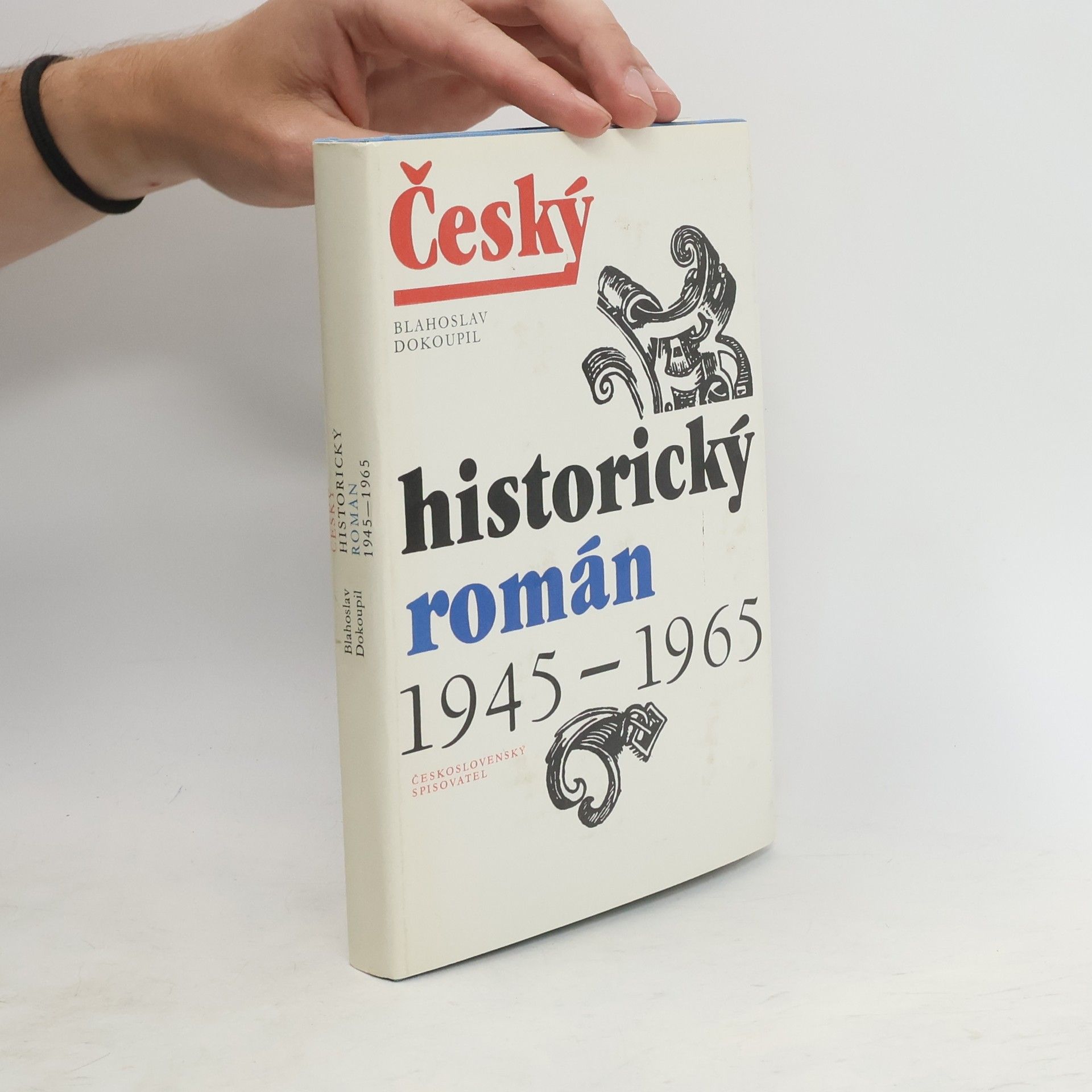 Blahoslav Dokoupil Český historický román 1945-1965