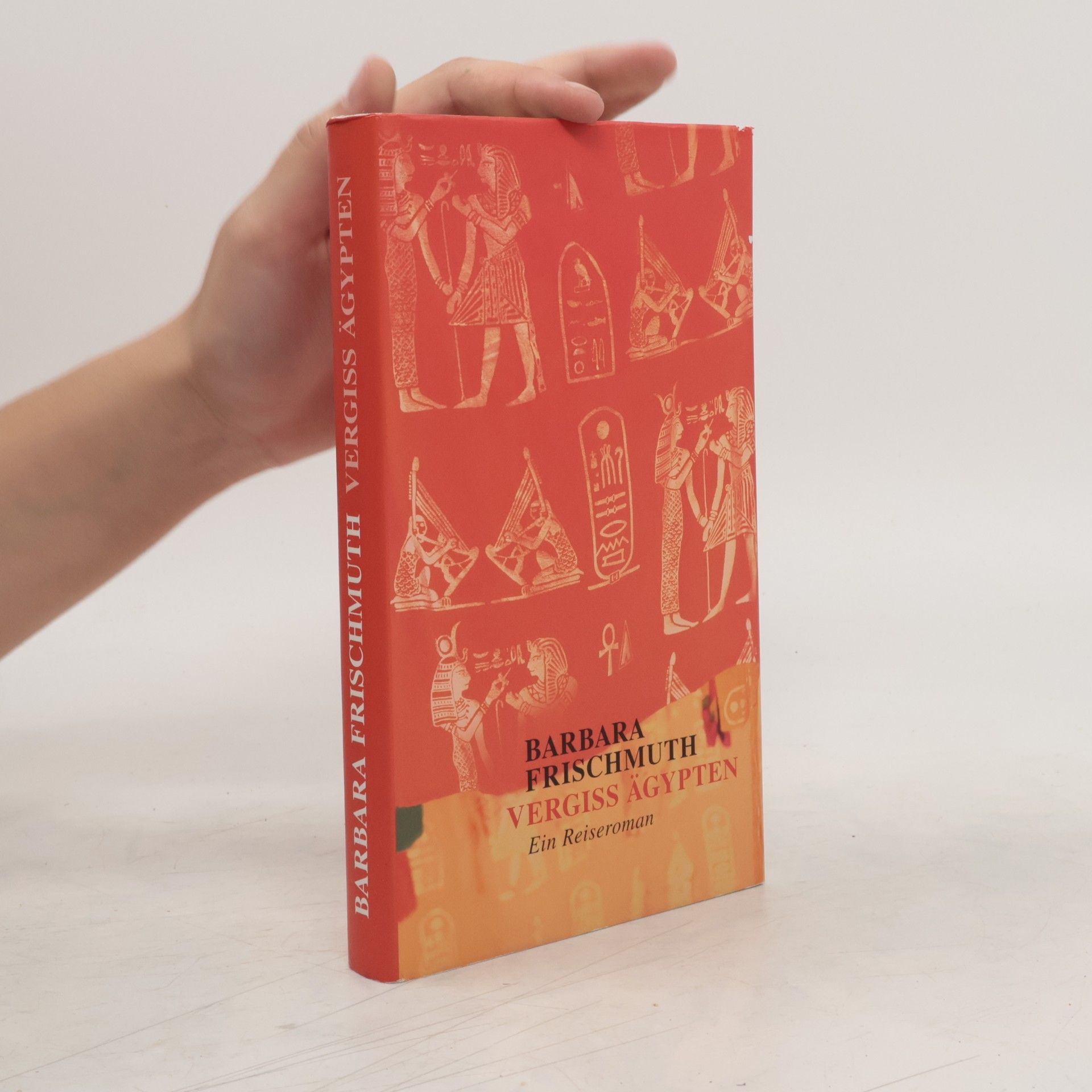 Barbara Frischmuth Vergiss Ägypten