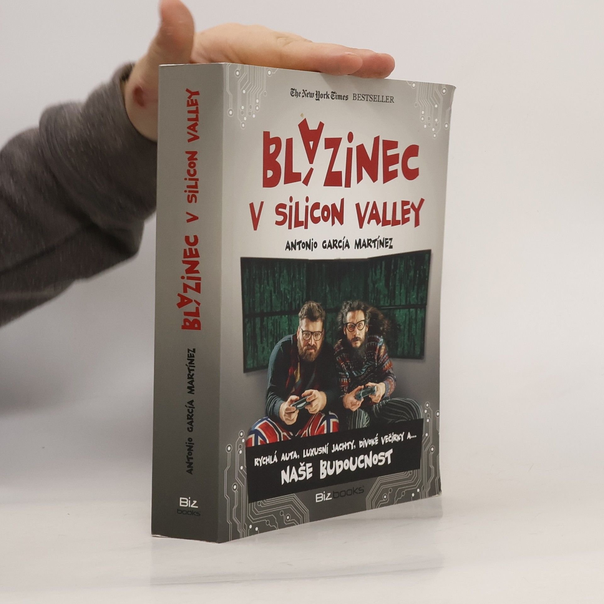 Antonio García Martínez Blázinec v Silicon Valley: Rychlá auta, luxusní jachty, divoké večírky a... naše budoucnost