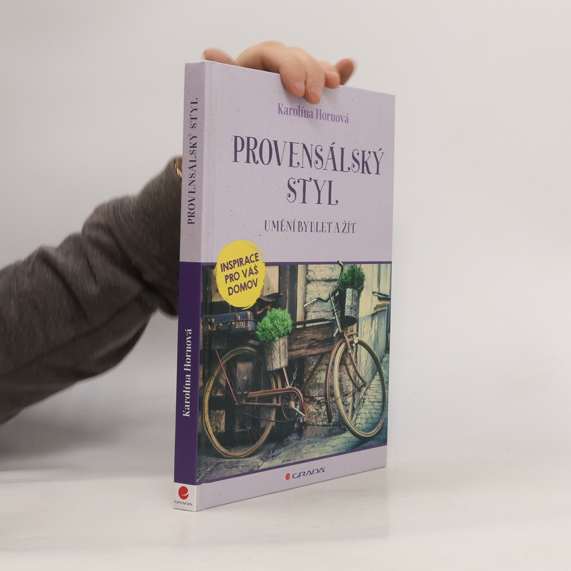 Karolína Hornová Provensálský styl: Umění bydlet a žít