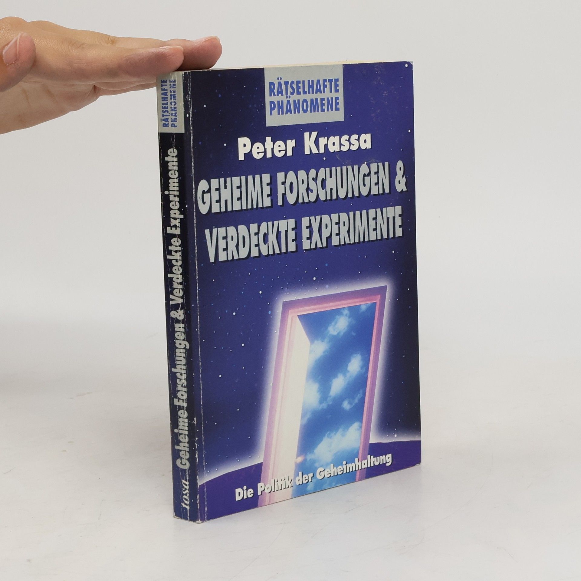 Peter Krassa Geheime Forschungen & verdeckte Experimente