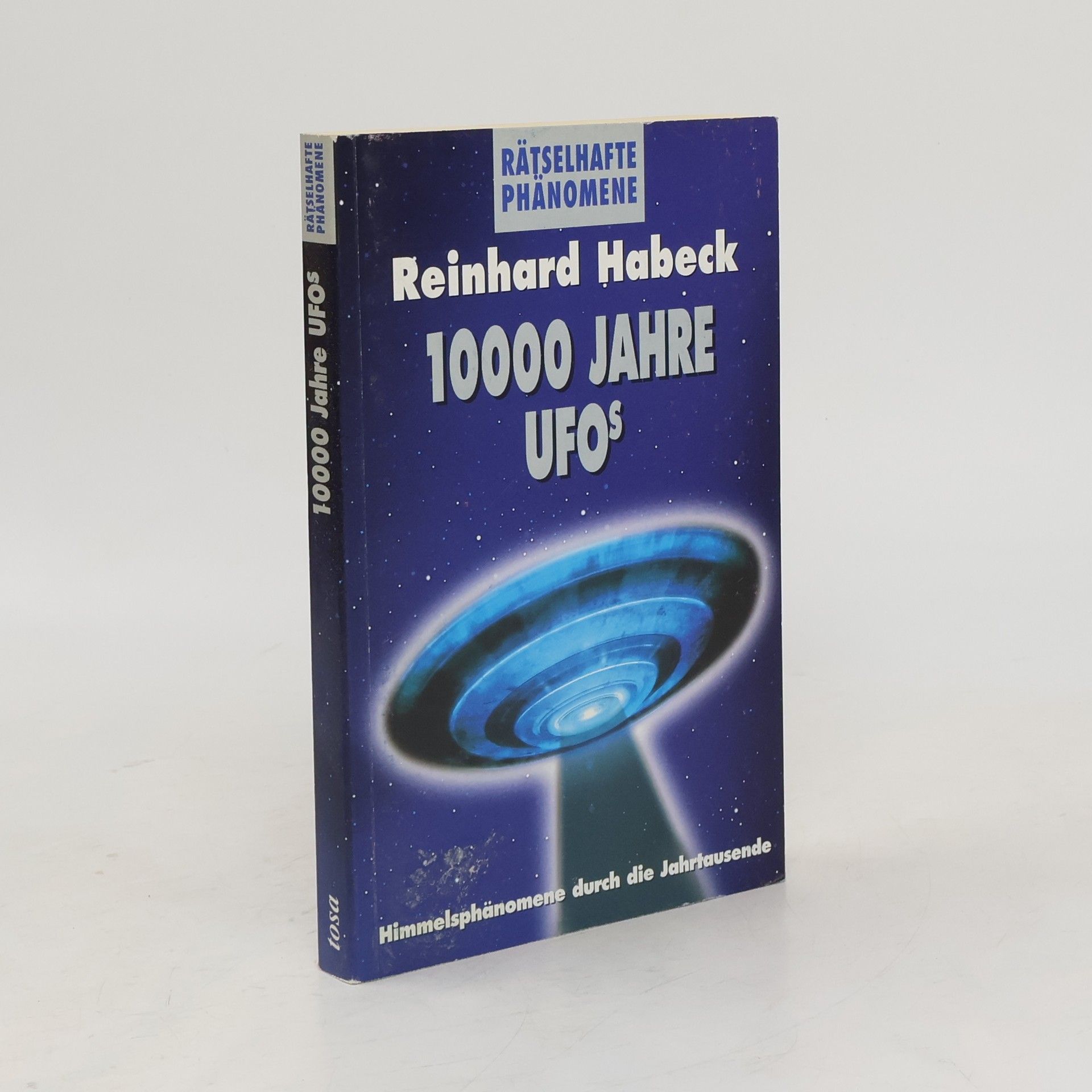 Reinhard Habeck 10000 Jahre UFOs