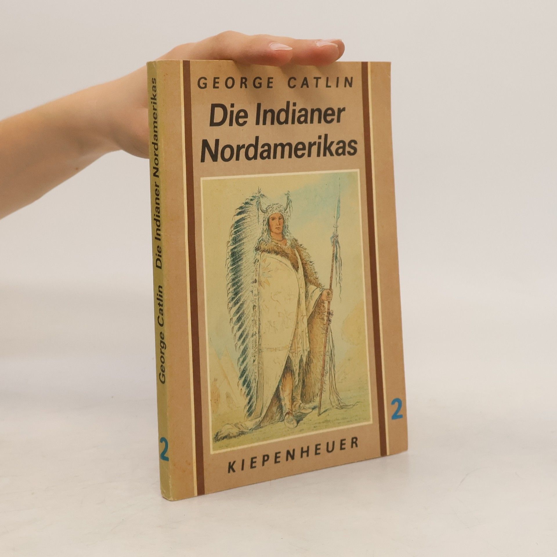 George Catlin Die Indianer Nordamerikas 2
