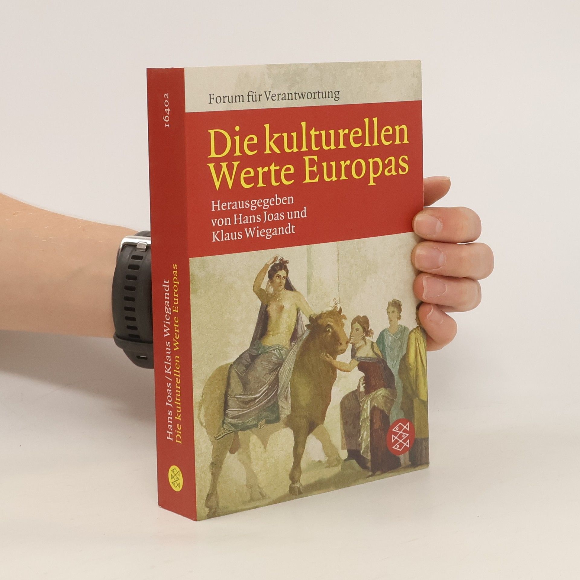 Hans Joas Die kulturellen Werte Europas