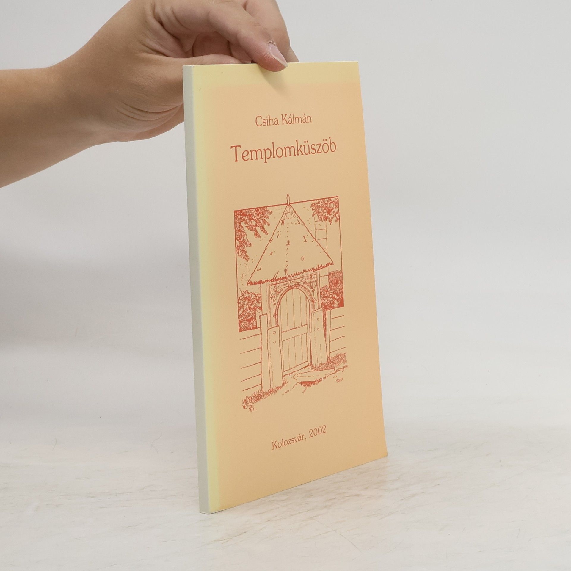 Csiha Kálmán Templomküszöb