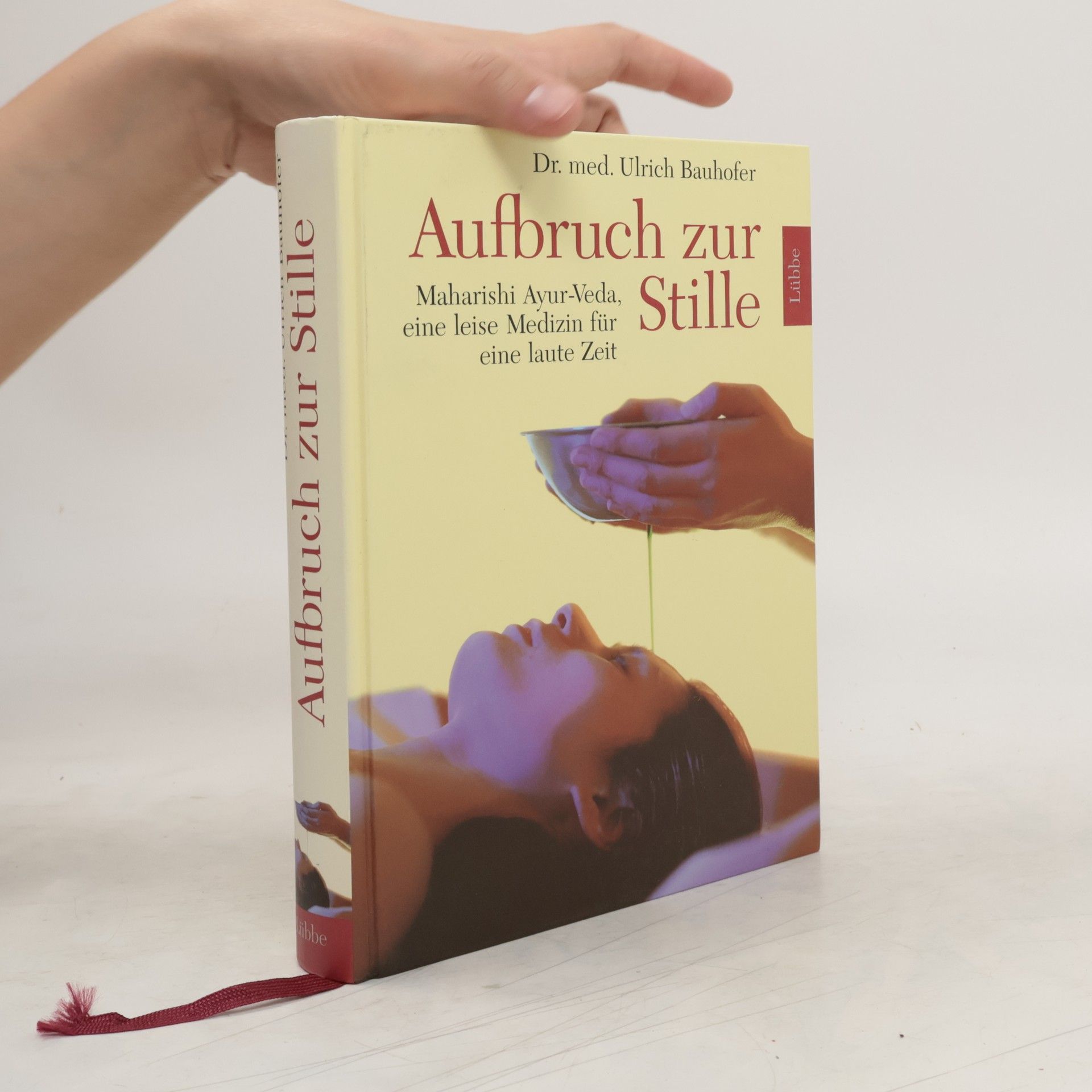 Dr. med. Ulrich Bauhofer Aufbruch zur Stille