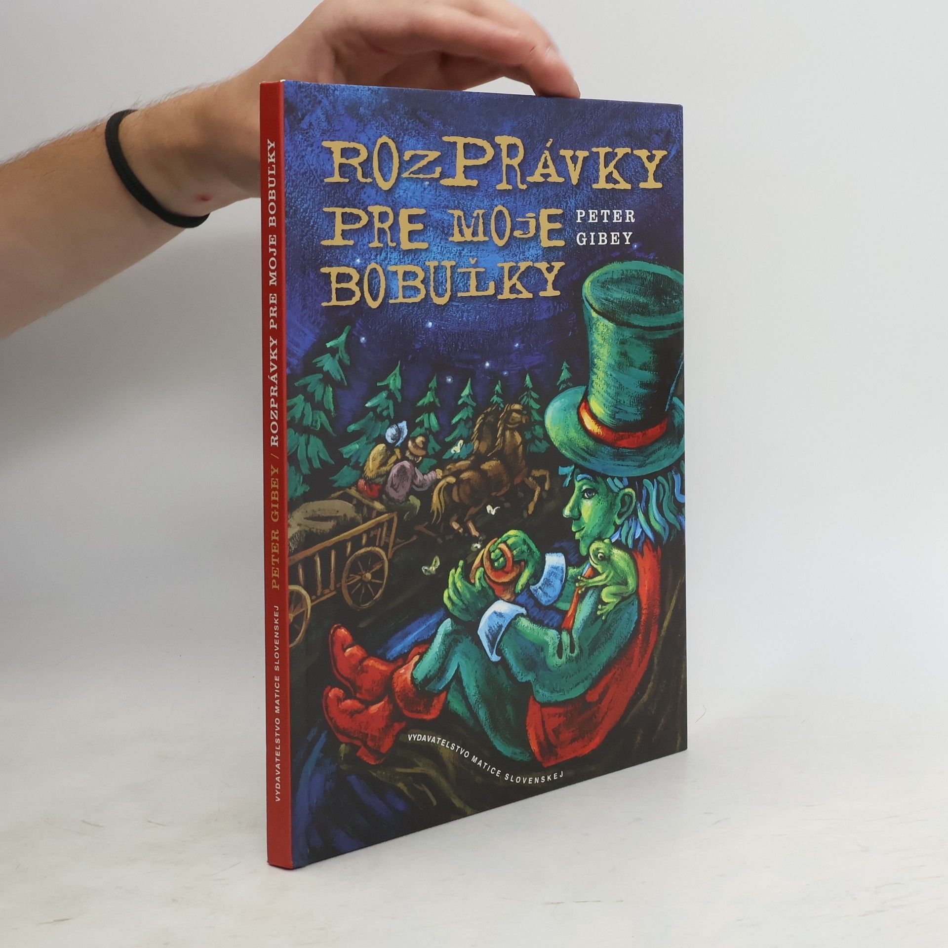 Peter Gibey Rozprávky pre moje bobuľky