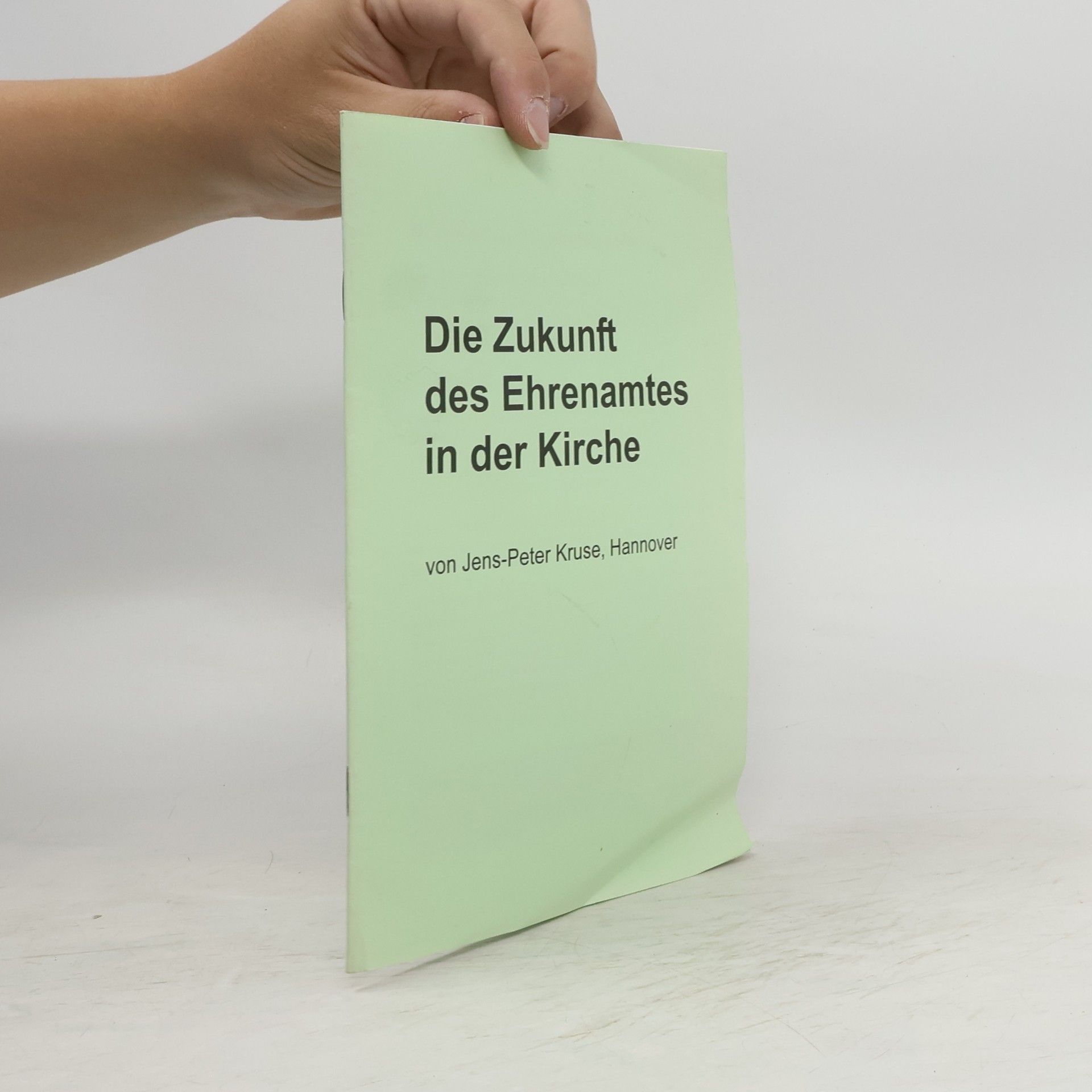 Jens-Peter Kruse Die Zukunft des Ehrenamtes in der Kirche