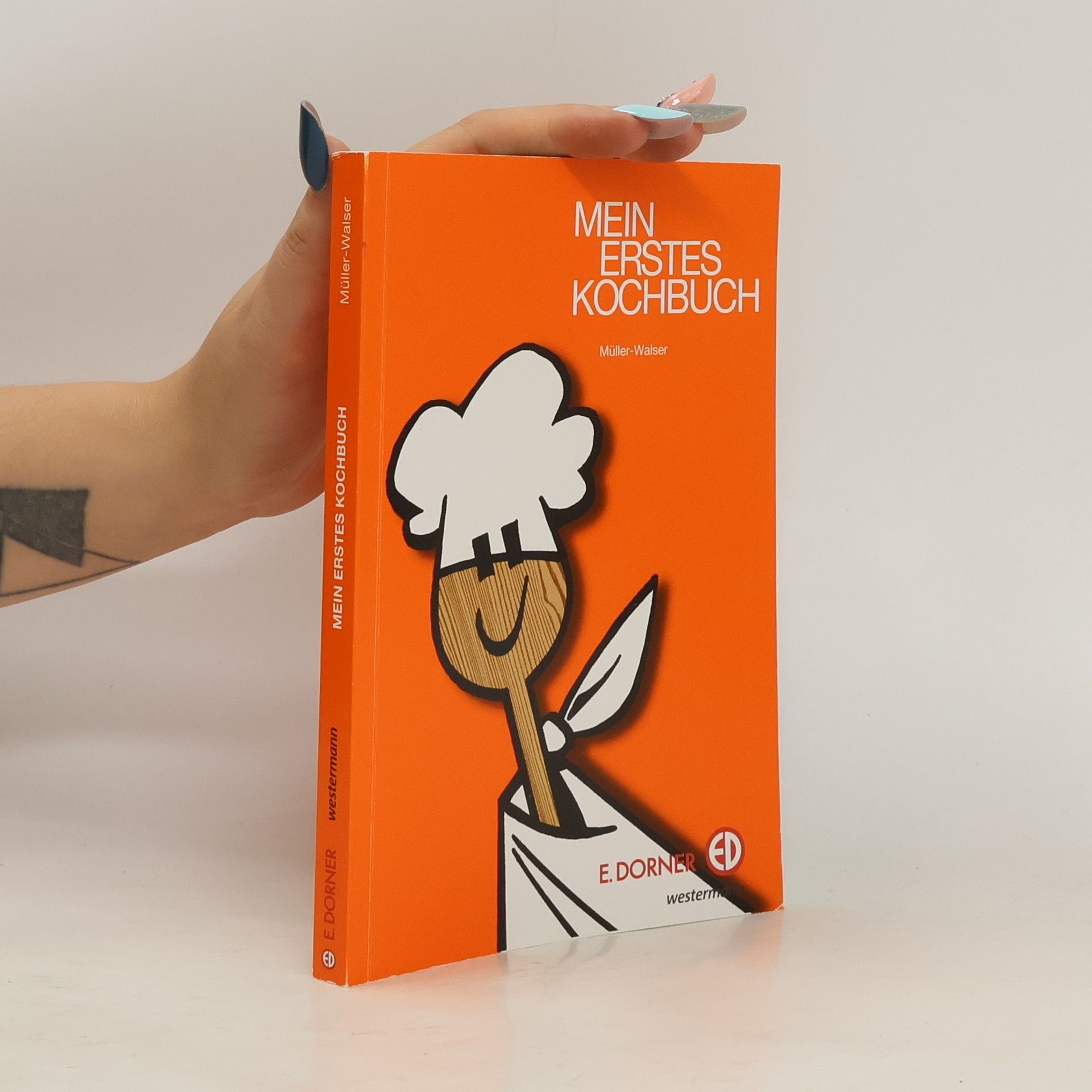 Anna Müller Mein erstes Kochbuch mit Servierkunde und Nahrungsmittellehre