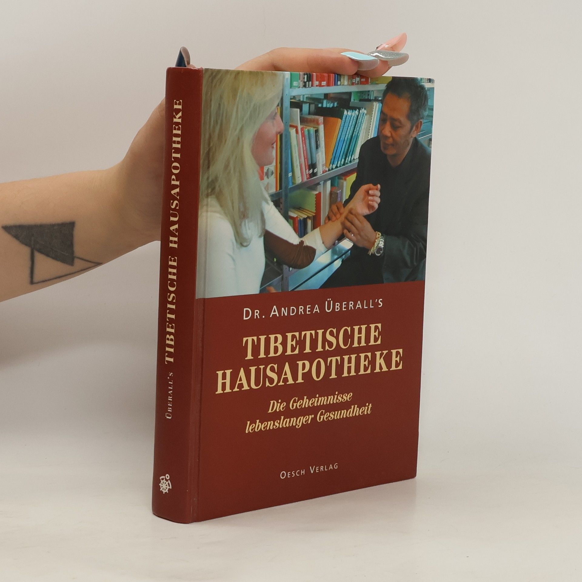 Andrea Überall Andrea Überall's tibetische Hausapotheke